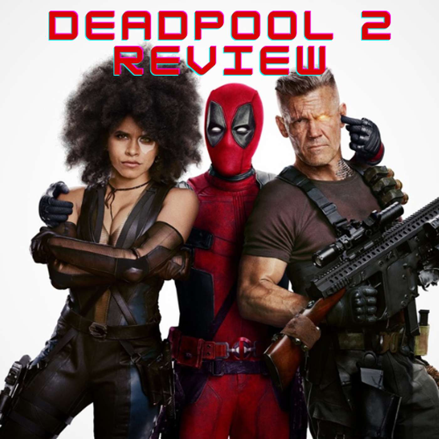 Deadpool 2 Review