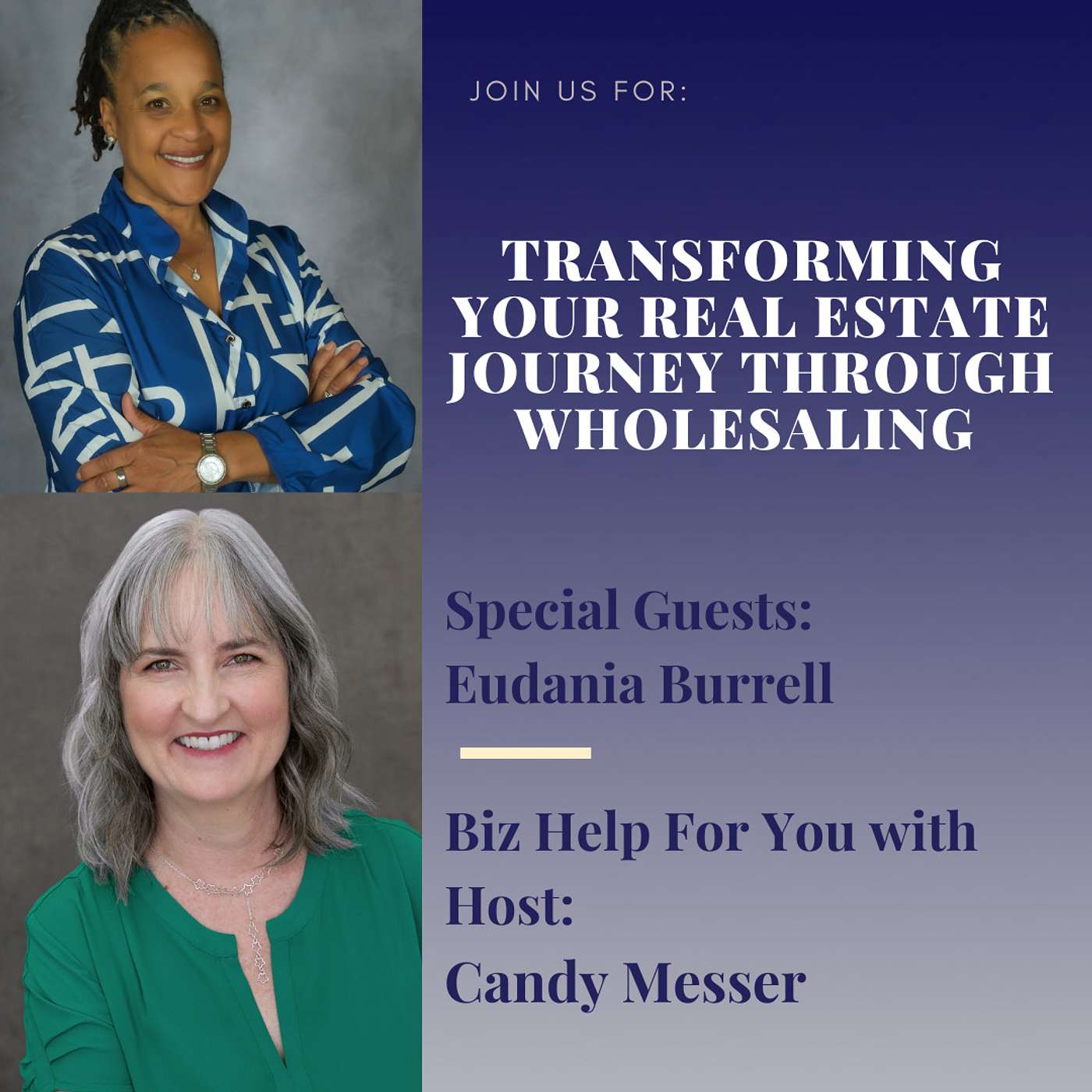 Transforming Your Real Estate Journey Through Wholesaling with Eudania Burrell