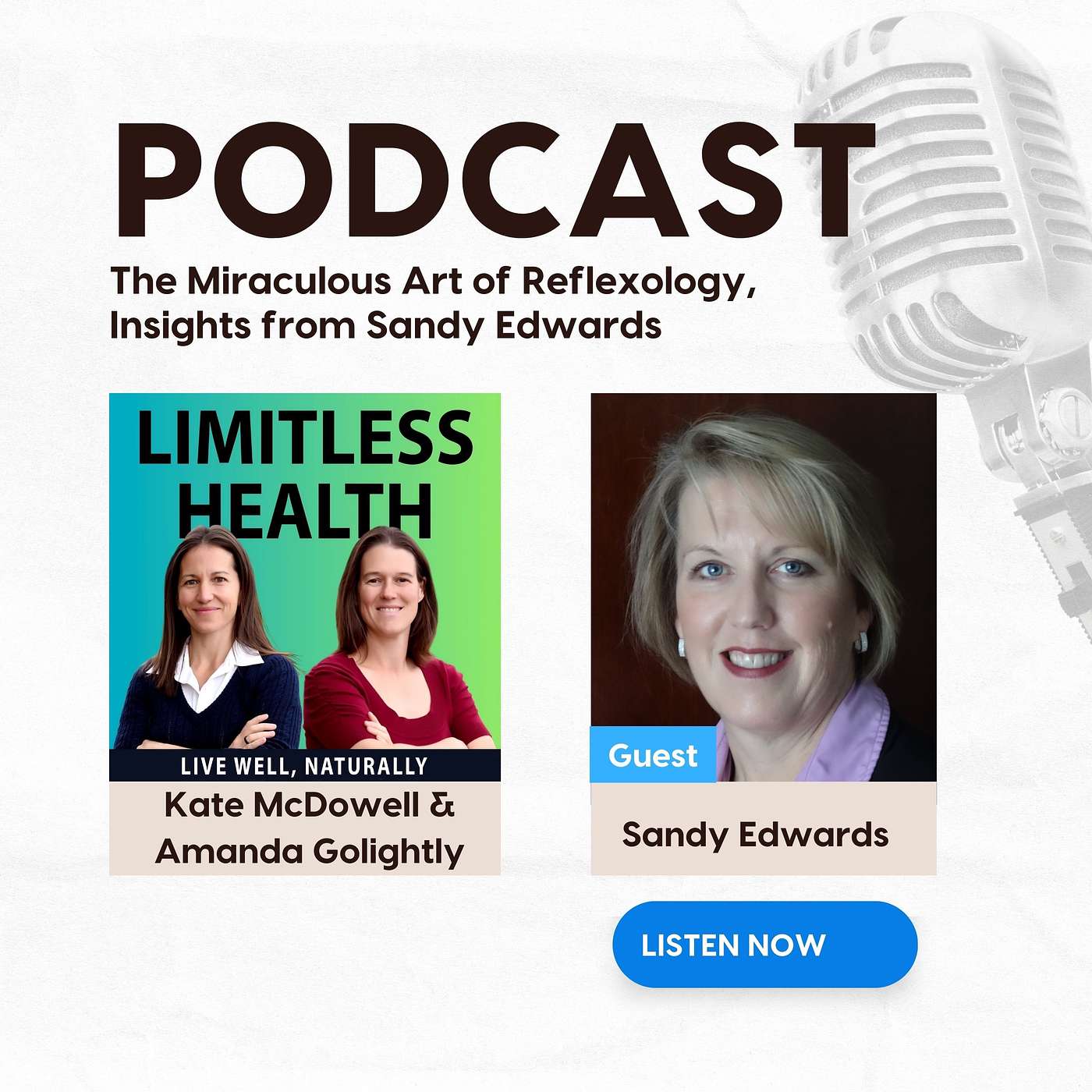 Ep. 52 - The Miraculous Art of Reflexology, Insights from Sandy Edwards