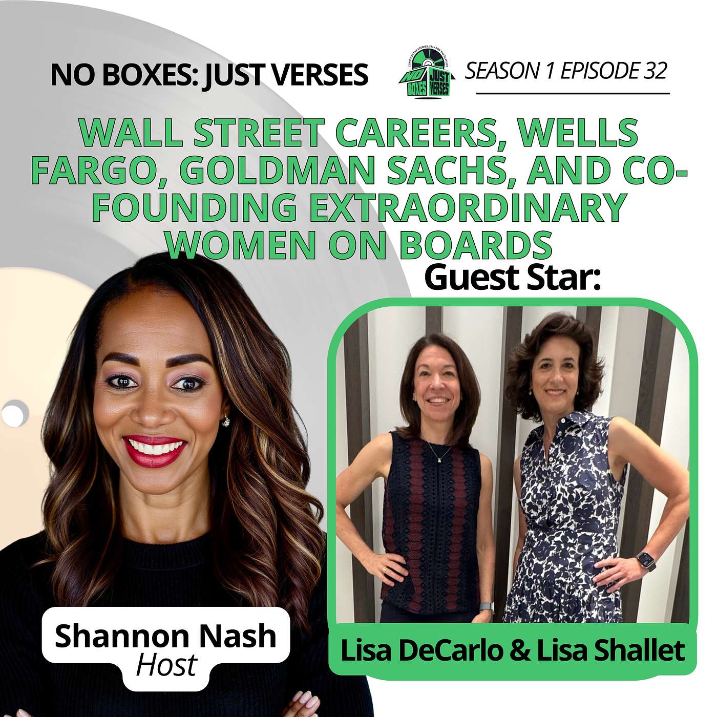 Lisa DeCarlo & Lisa Shalett on Wall Street Careers, Wells Fargo, Goldman Sachs, Big Pivots, Finding Purpose, and Co-Founding Extraordinary Women on Boards