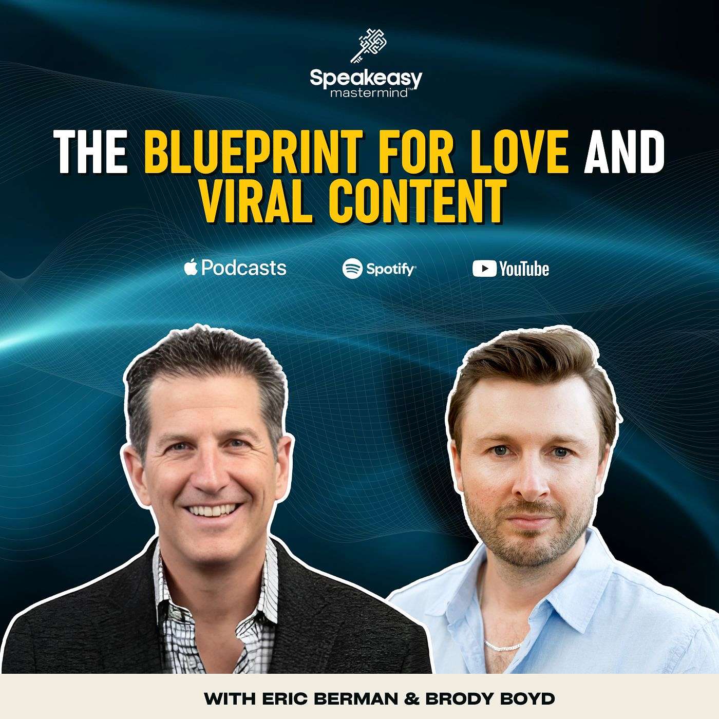 The Key Drivers to Lasting Love and Viral Content with Brody Boyd