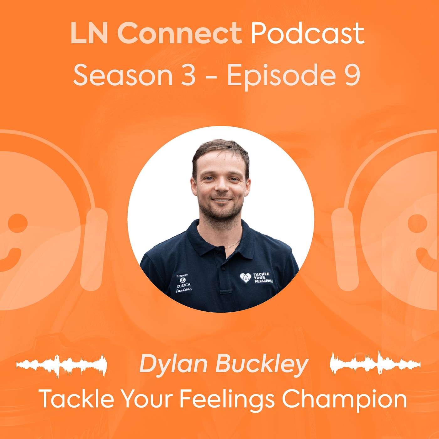 (Season 3) Episode 9 - Dylan Buckley, Tackle Your Feelings Champion