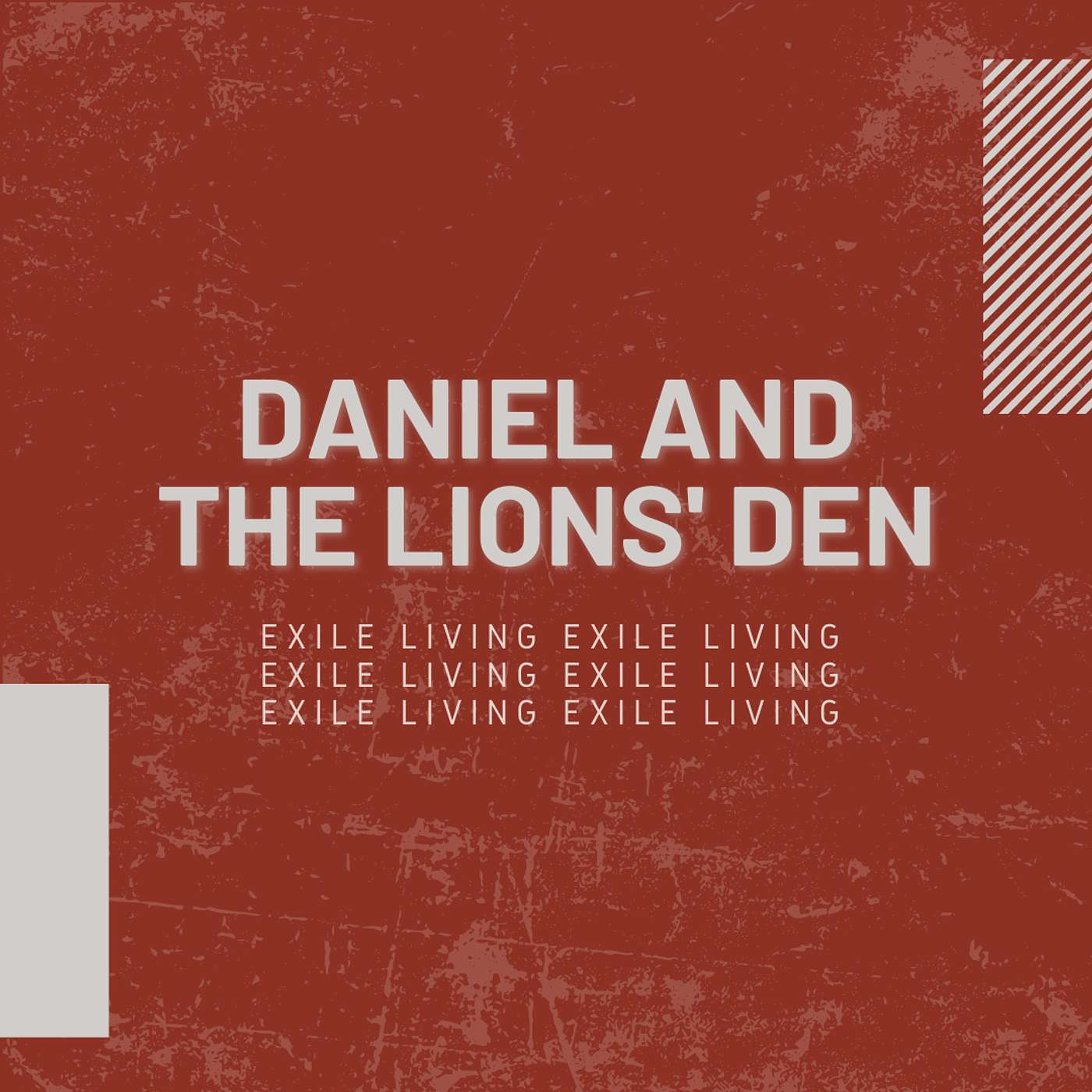 Exile Living - Daniel And The Lions' Den