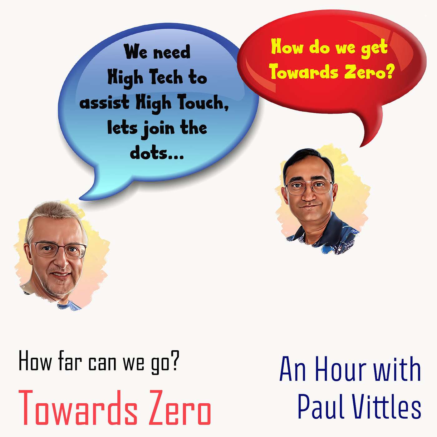 G012 | An Hour with Paul Vittles, how far can we go TOWARDS ZERO?