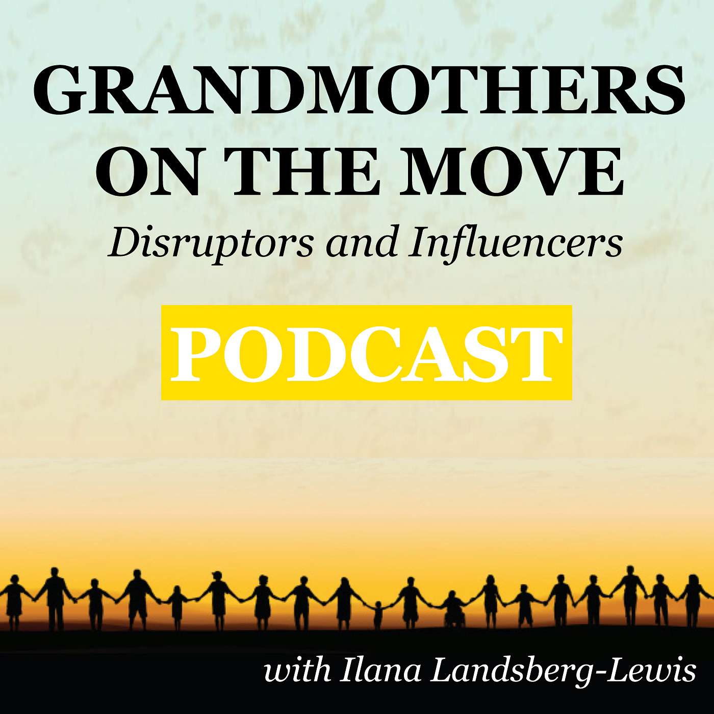WISDOM AT WORK: : Older Women, Elderwomen, Grandmothers on the Move!