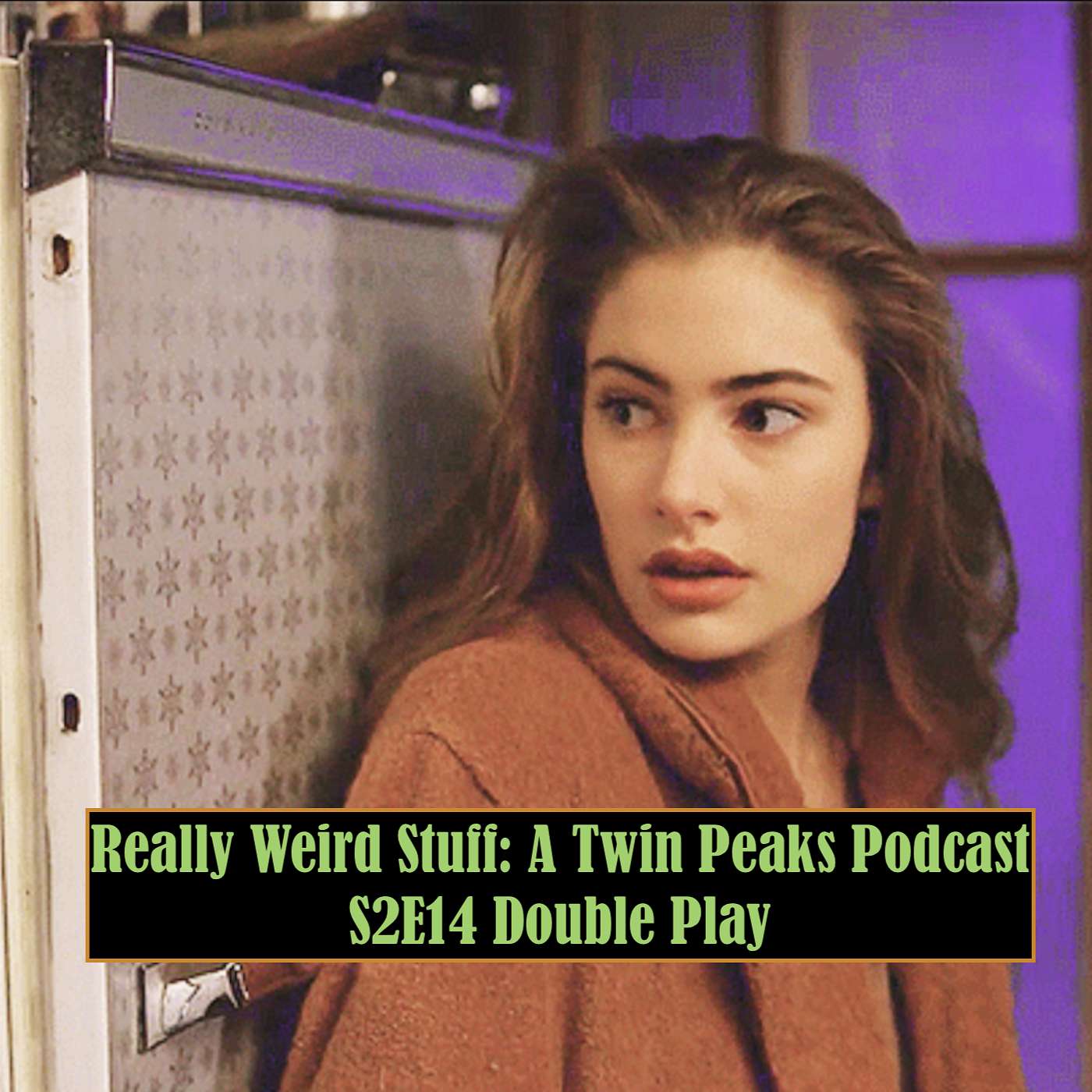 Really Weird Stuff: A Twin Peaks Podcast