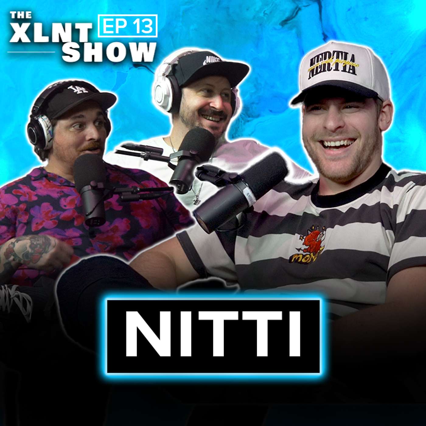 Nitti | The XLNT Show #13