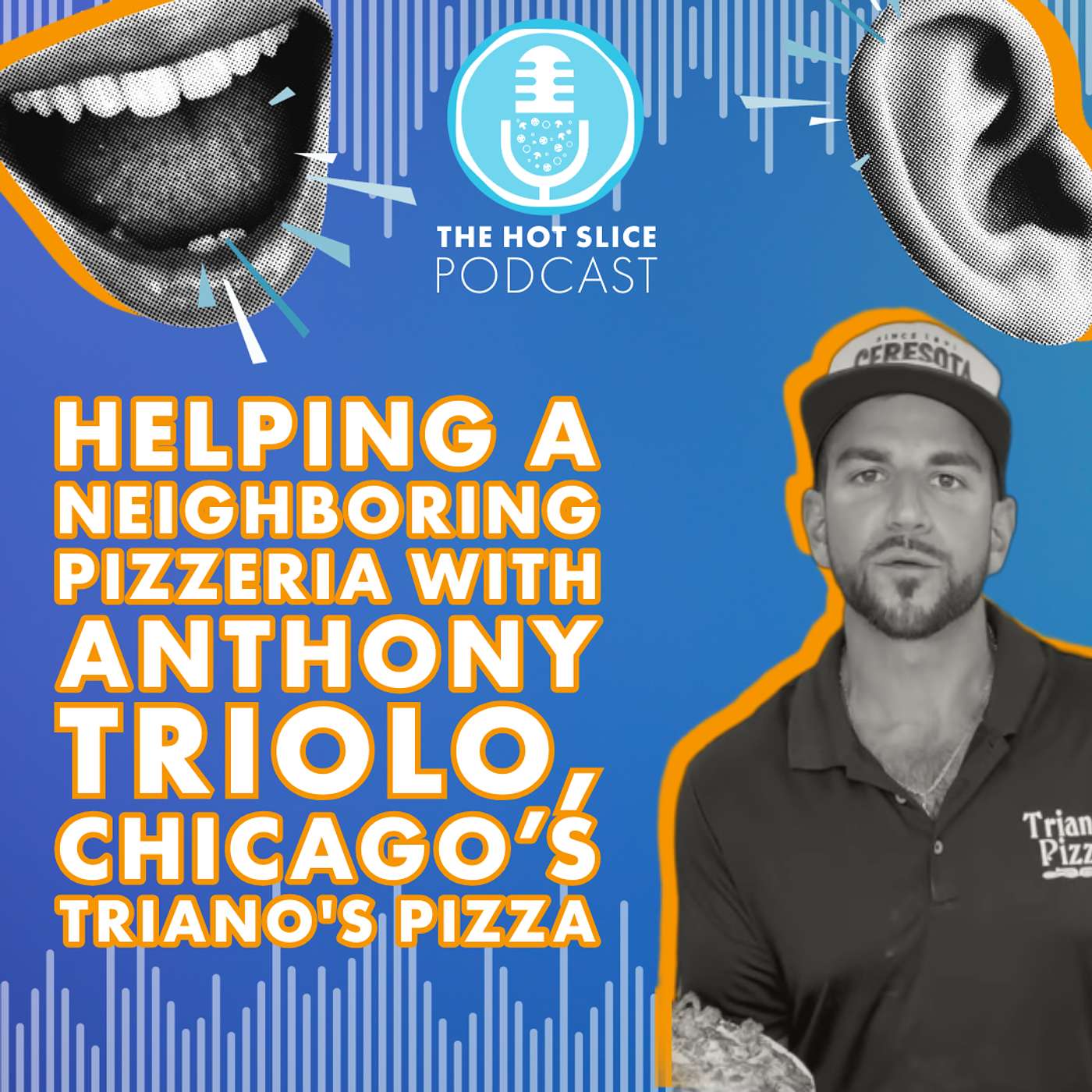 323. Helping a Neighboring Pizzeria with Anthony Triolo, Chicago’s Triano's Pizza episode artwork