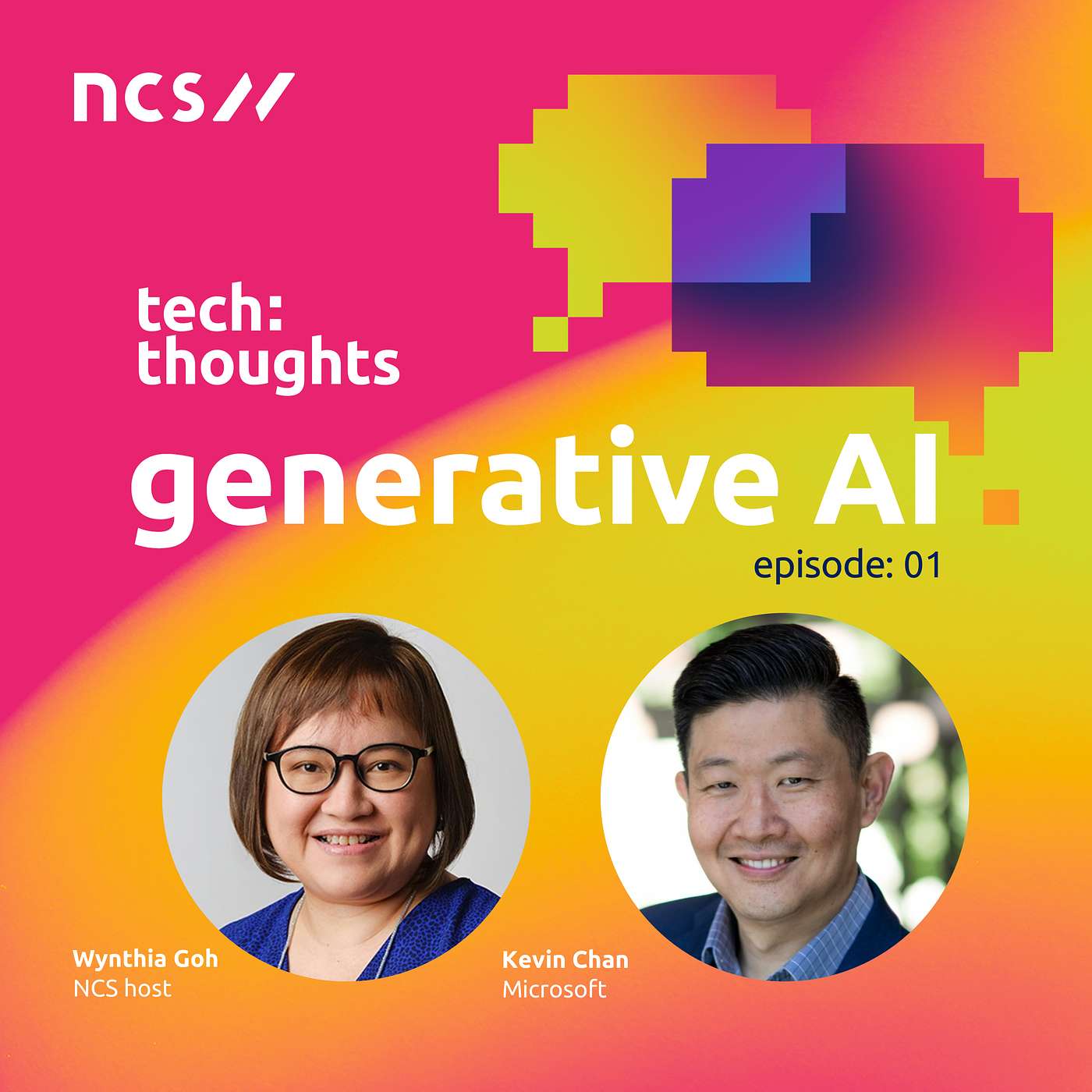 Episode 1: Generative AI with Wynthia Goh, Senior Partner, Global Co-lead NEXT and Kevin Chan, Chief Partner Officer at Microsoft episode artwork