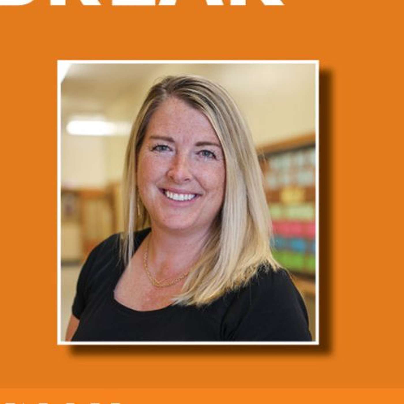 Bend Don't Break: Lisa Birk, Deputy Superintendent of Bend La-Pine Schools episode artwork