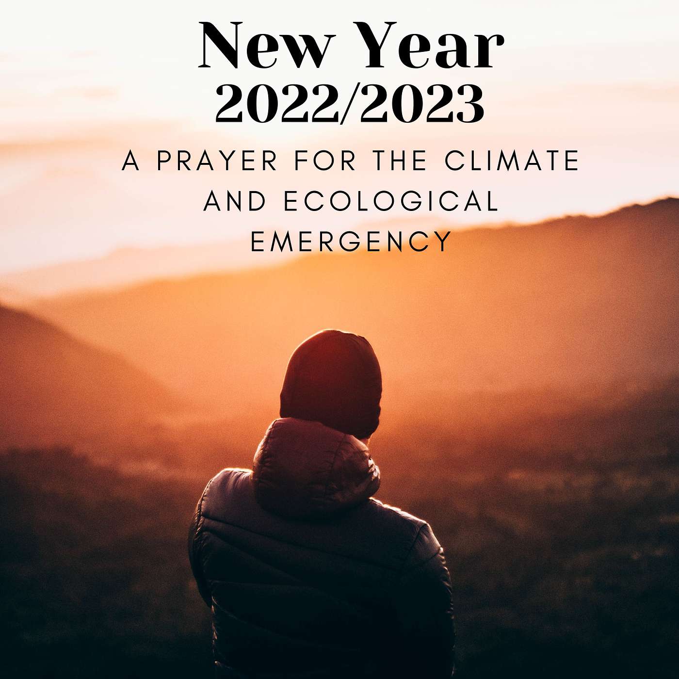 New Year 2022/23: A Prayer for the Climate and Ecological Emergency episode artwork