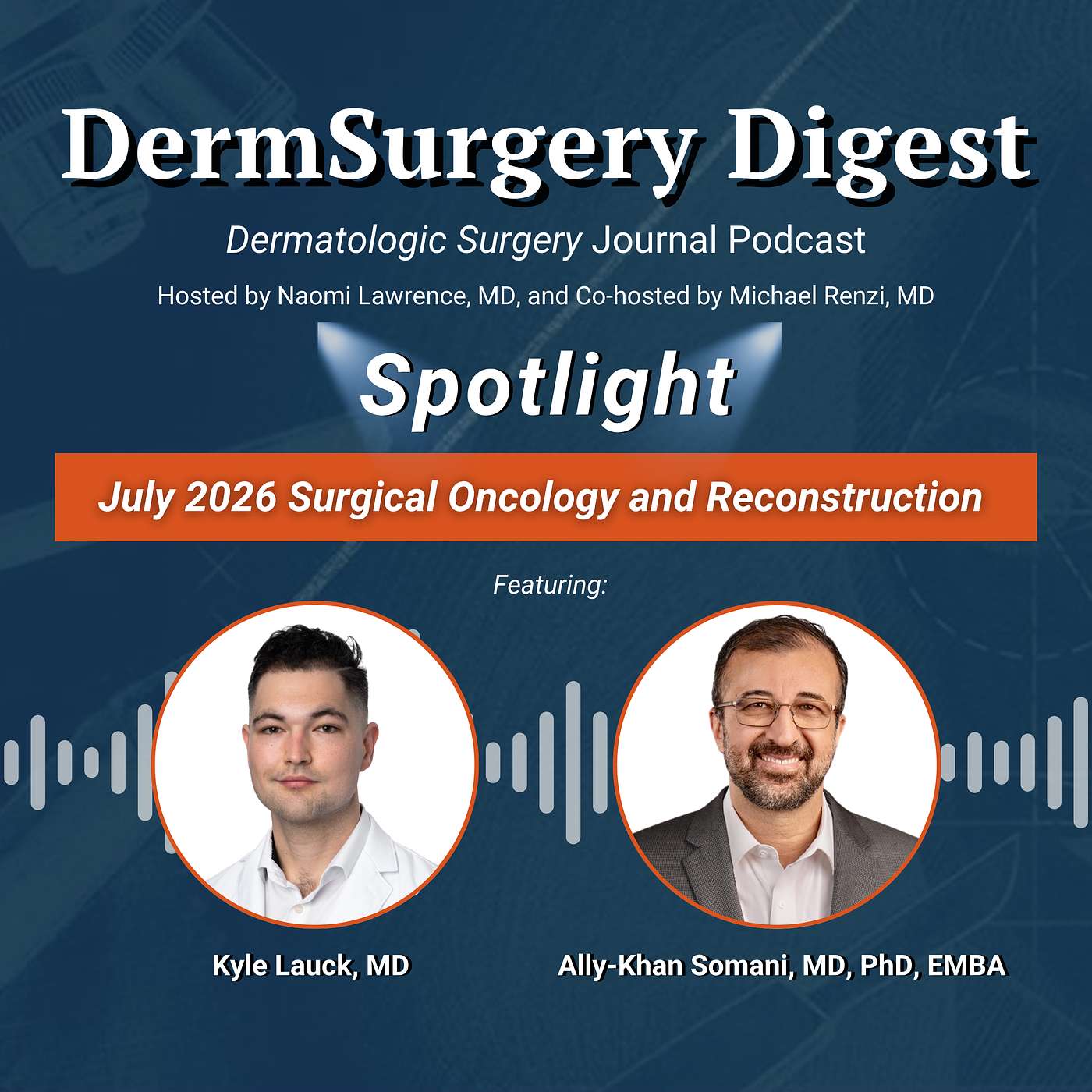 July 2026 Spotlight: Surgical Oncology and Reconstruction episode artwork