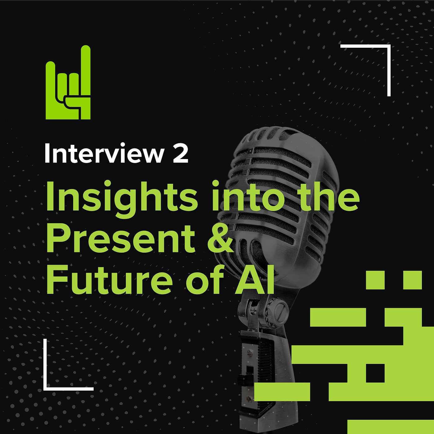S02E02 • Interview: Insights into the Present and Future of AI