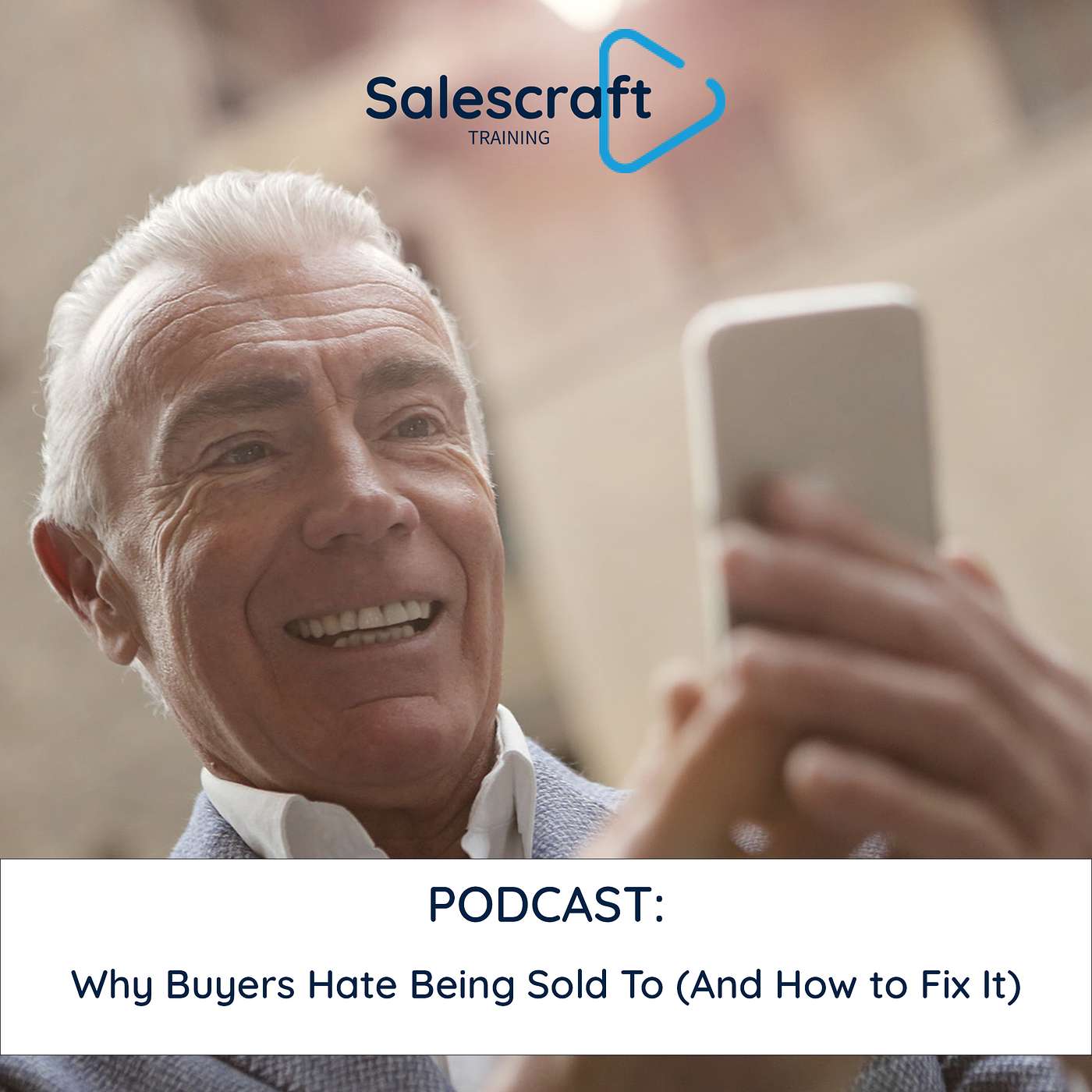 Why Buyers Hate Being Sold To (and How to Fix It)