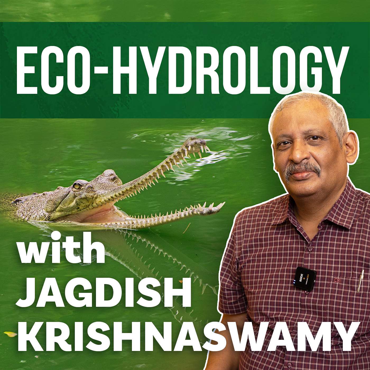 Eco-Hydrology with Jagdish Krishnaswamy