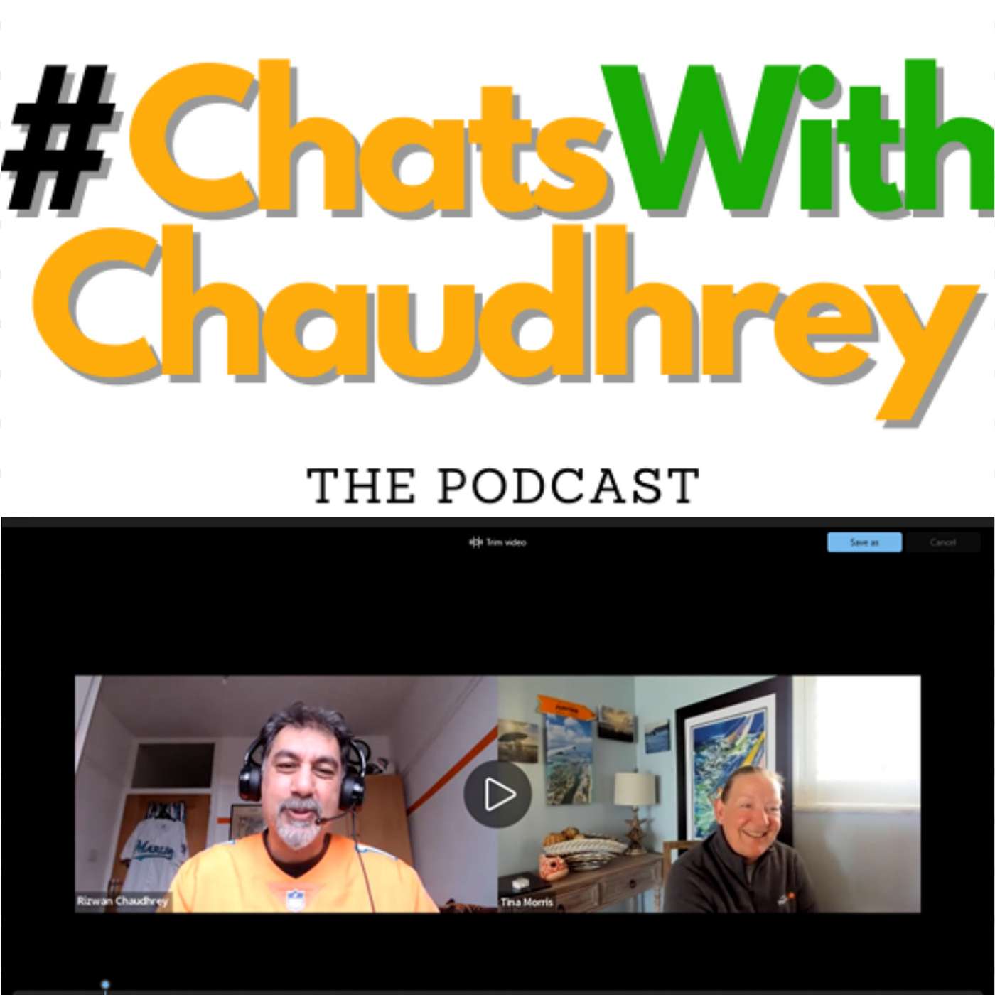 #ChatsWithChaudhrey the Podcast