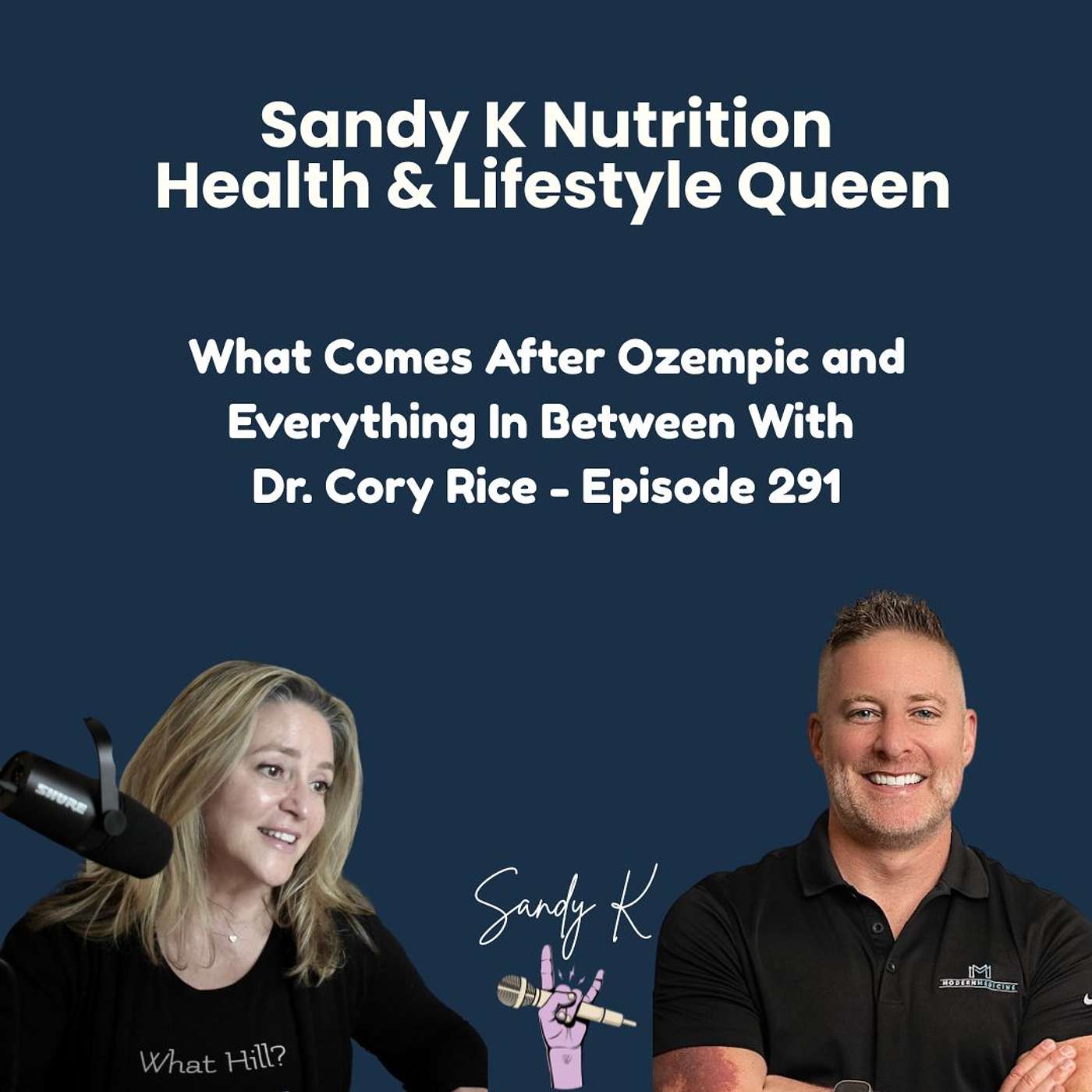 What Comes After Ozempic and Everything In Between With Dr. Cory Rice - Episode 291