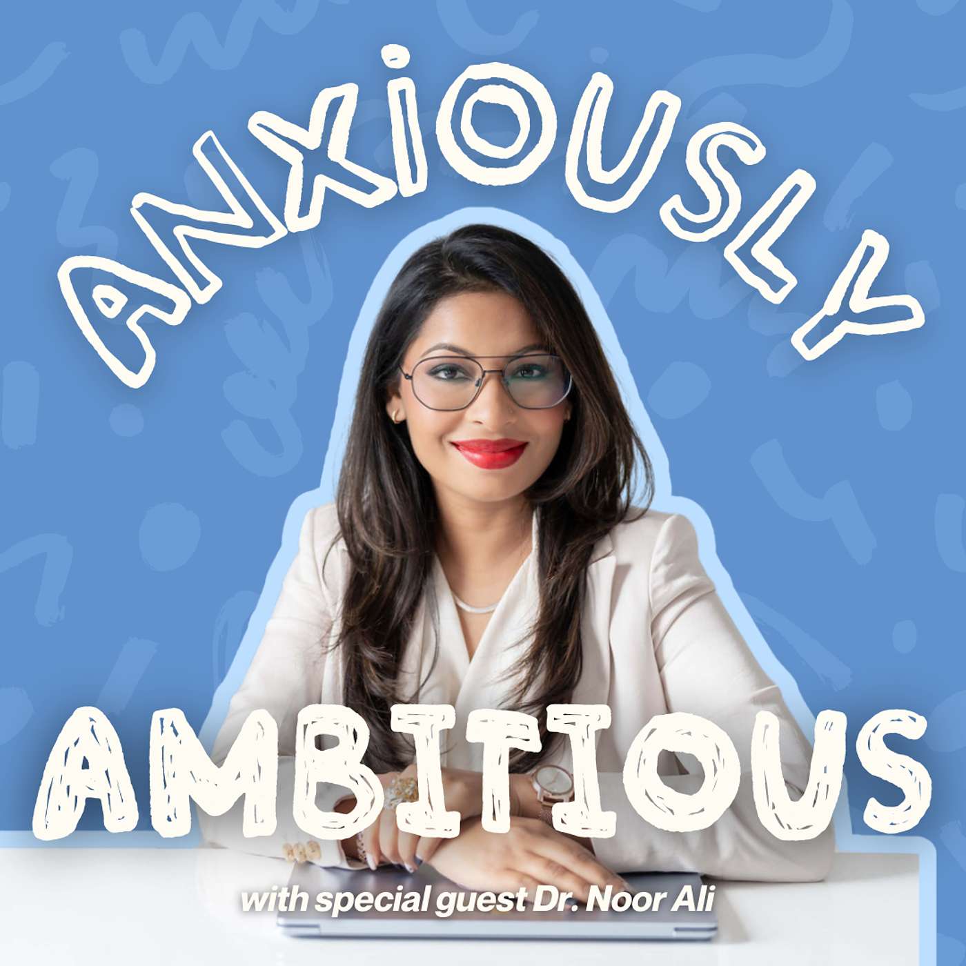 Anxiously Ambitious
