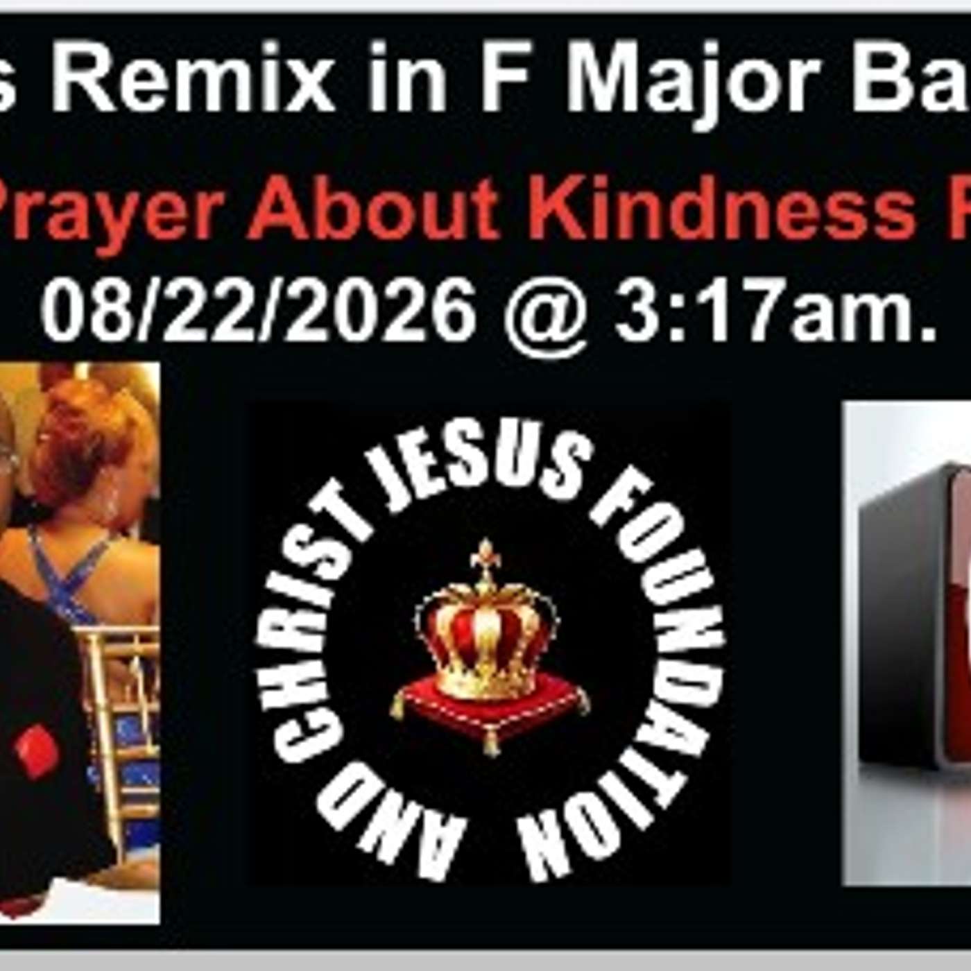 Kenny's Remix in F Major Bass Cord - The Prayer About Kindness - 08/22/2026 - The Bass Cord Mixxx