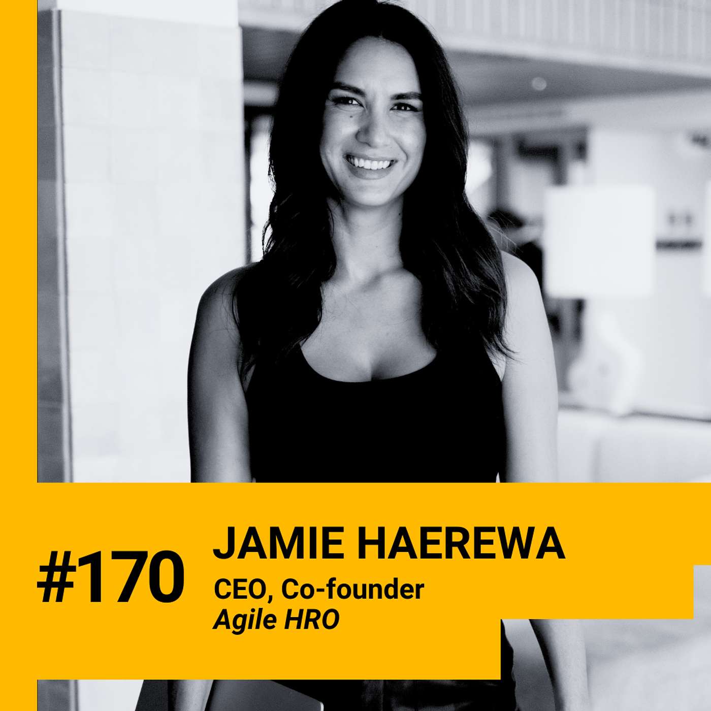 170. All You Need to Know about Hiring Remotely: Practical Steps of Hiring & Firing, Tools to Use, How to Build Remote Culture & Manage Time Zone Differences w/ Jamie Haerewa (Agile HRO)