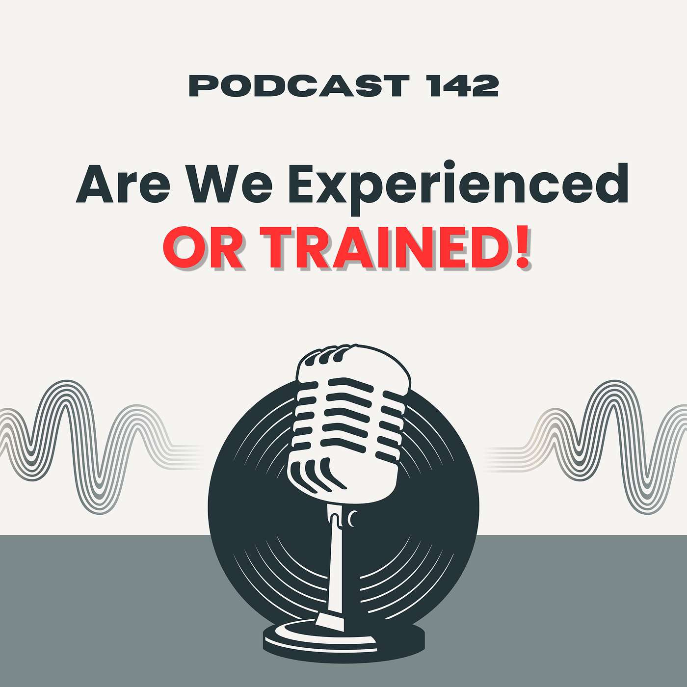 Are We Experienced or Trained? episode artwork