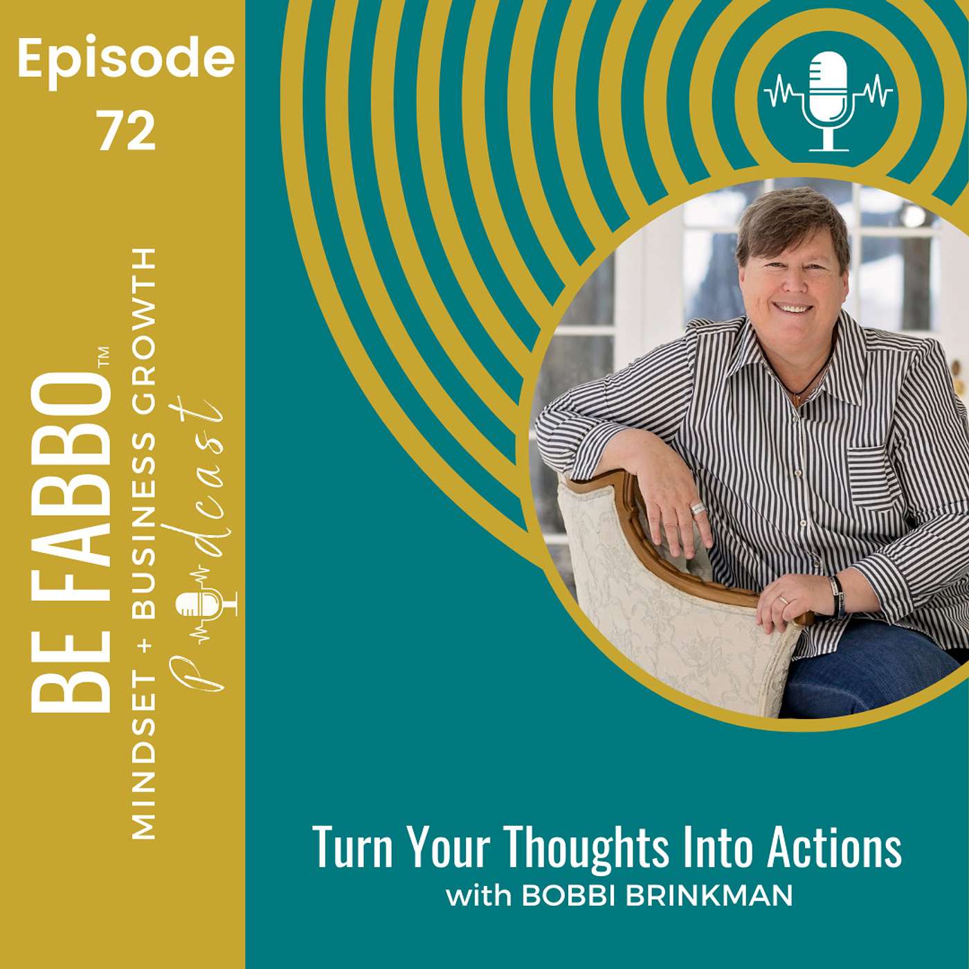 72: Turn Your Thoughts Into Action