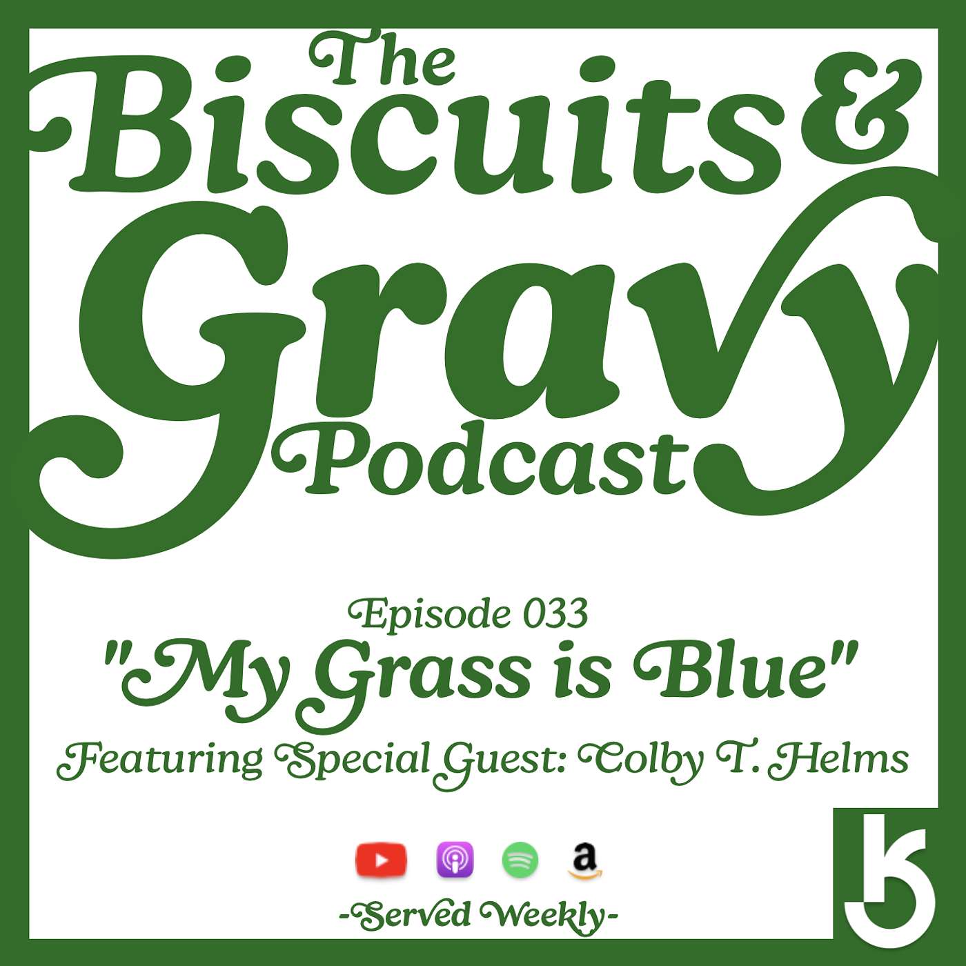 The Biscuits and Gravy Podcast