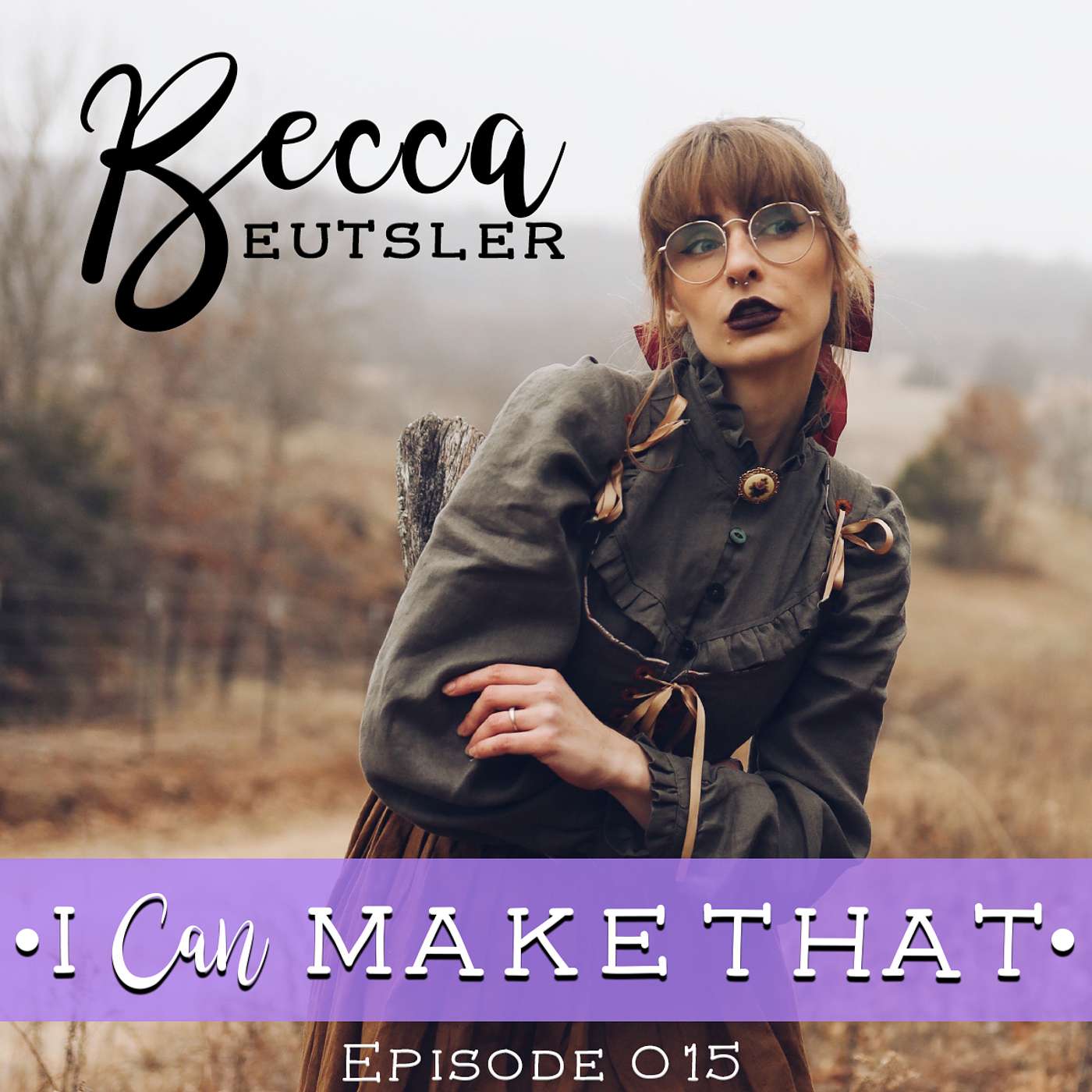 E015: Becca Eutsler, It's Sew Becca