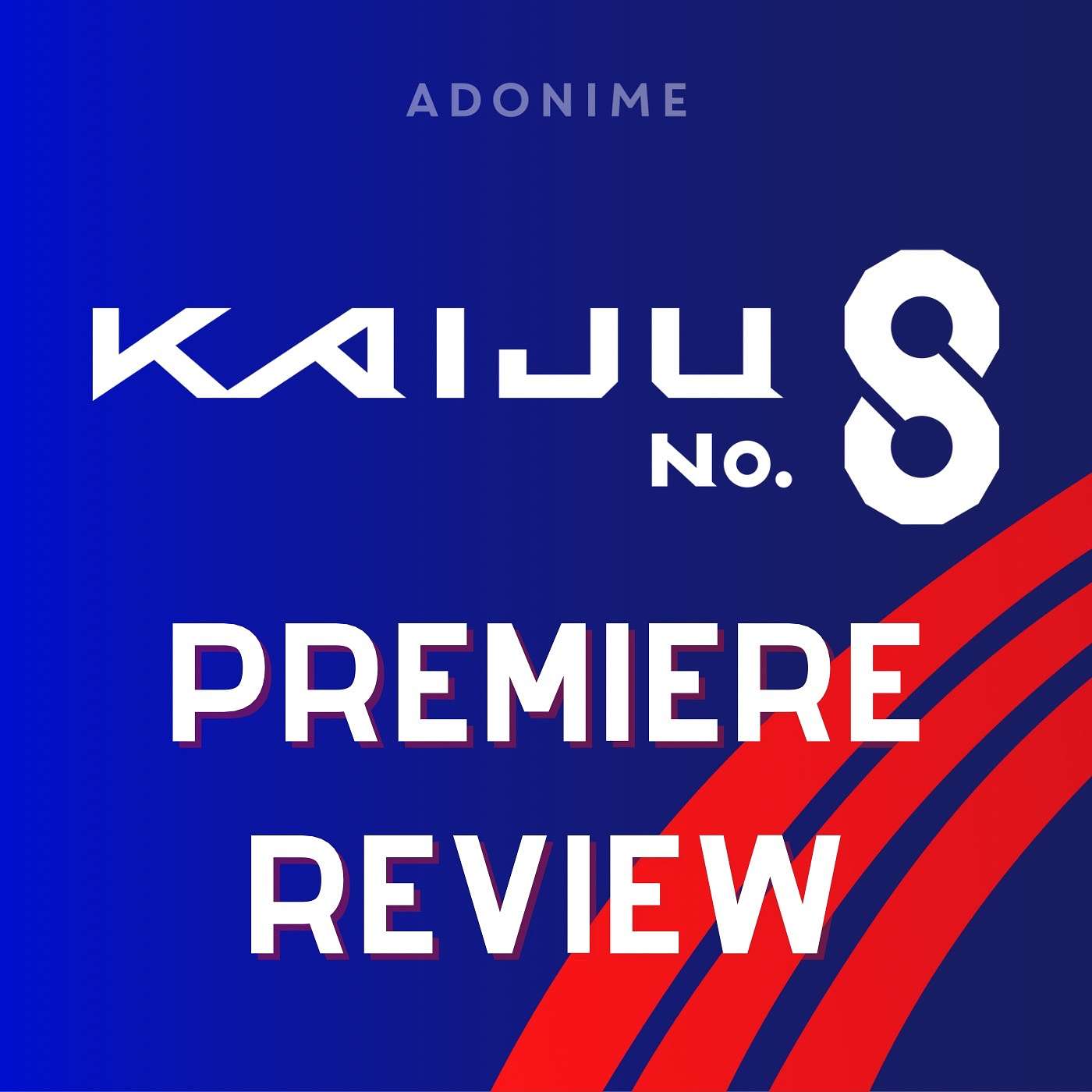 Premiere Review: Kaiju No. 8