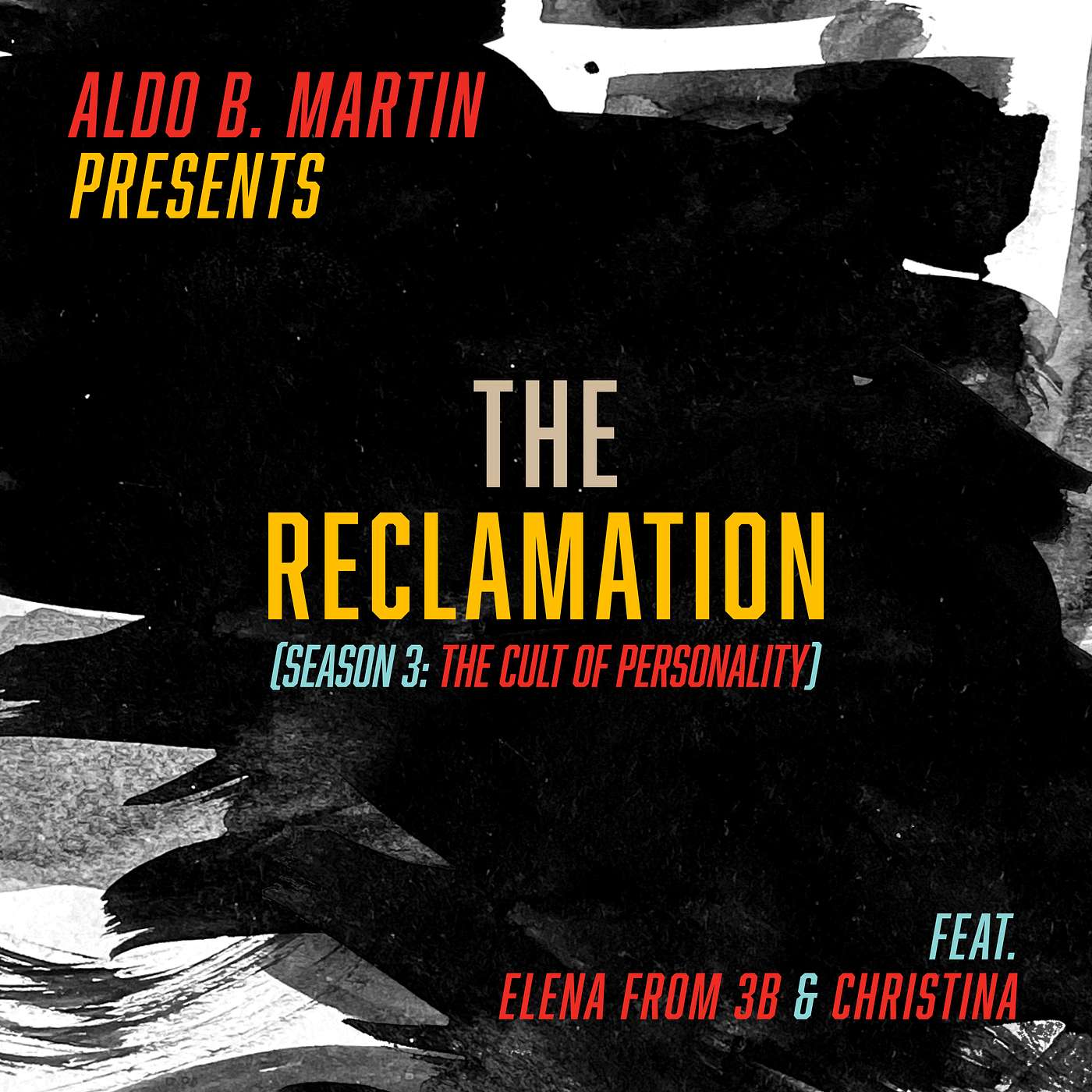 Aldo B. Martin Presents: The Reclamation