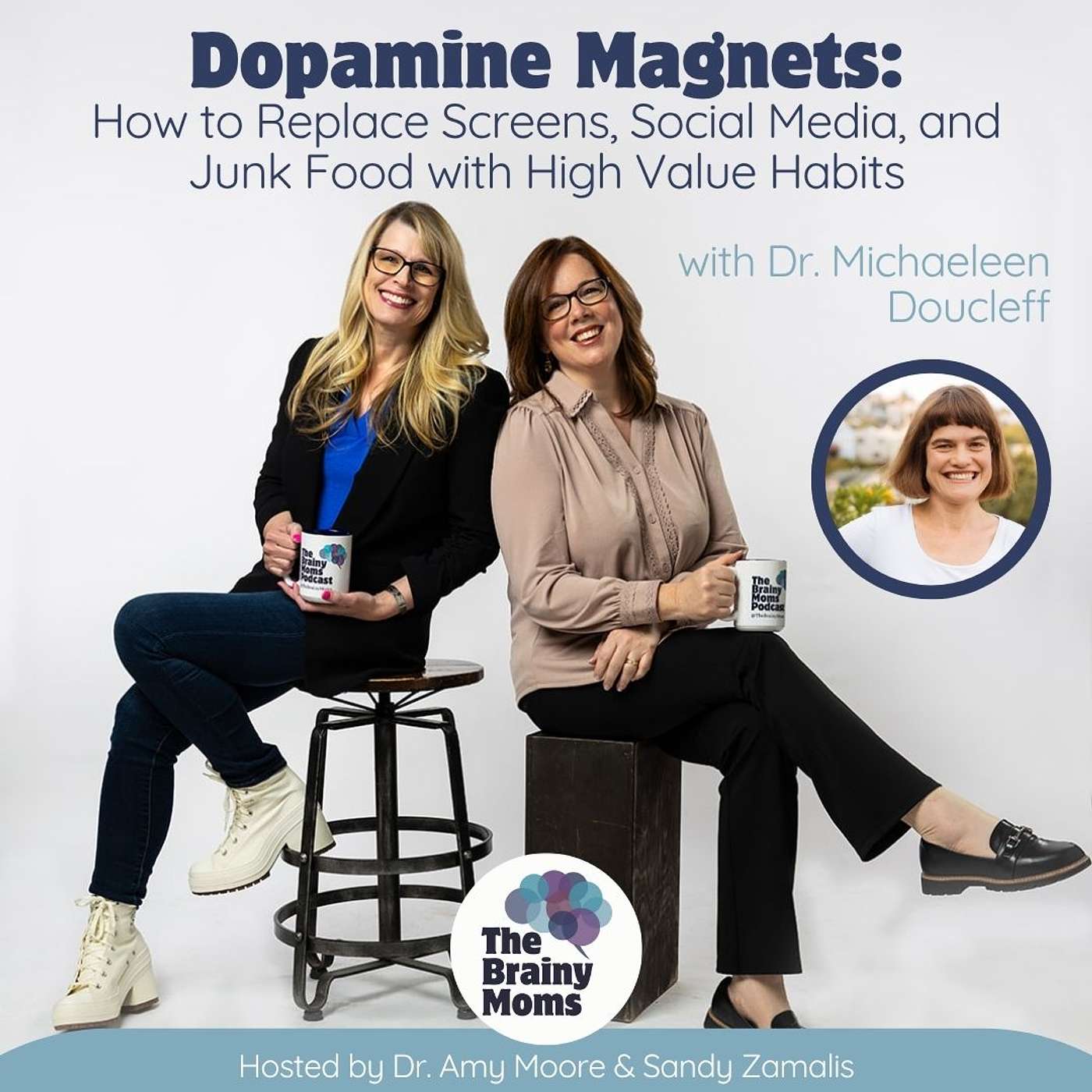 Dopamine Magnets: How to Replace Screens, Social Media, and Junk Food with High Value Habits | Dr. Michaeleen Doucleff episode artwork