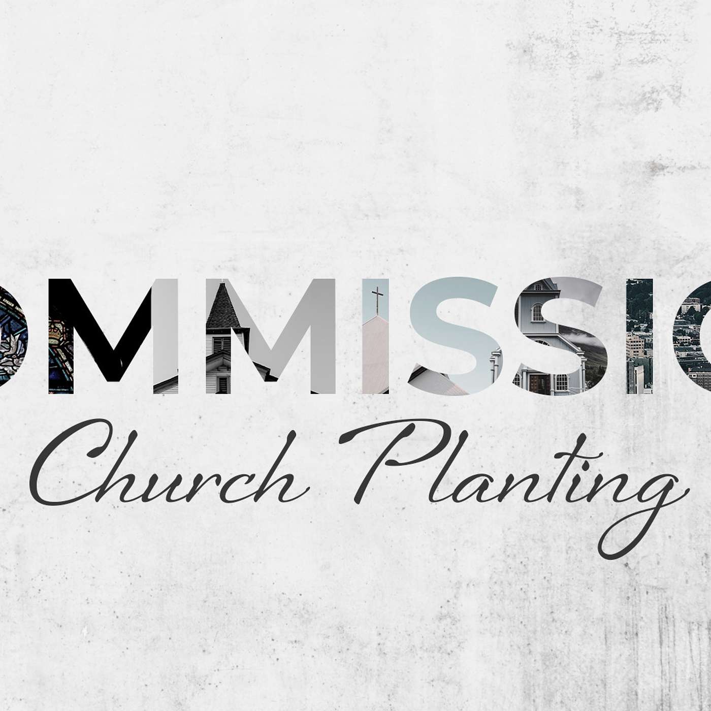 Commission: Church Planting - All Things In Common episode artwork