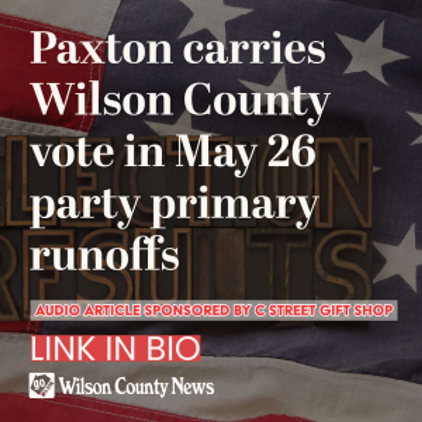 Paxton carries Wilson County vote in May 26 party primary runoffs episode artwork