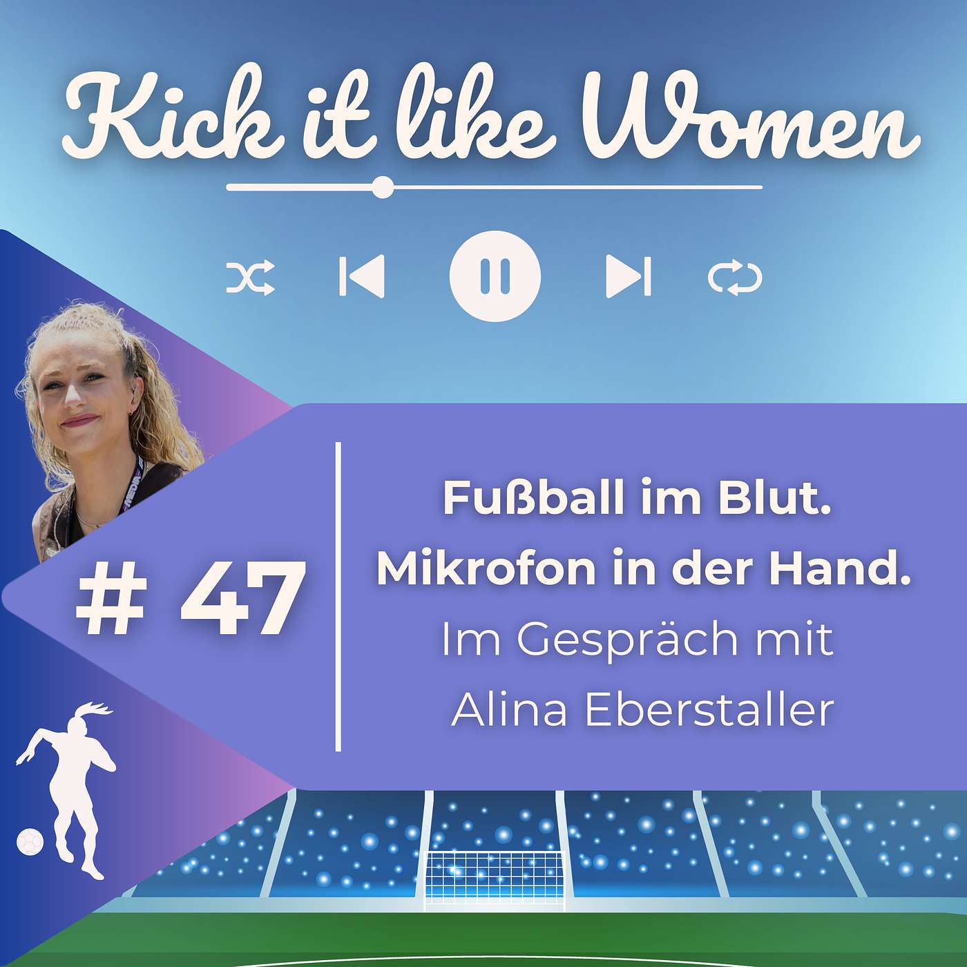 Fußball im Blut. Mikrofon in der Hand. Im Gespräch mit Alina Eberstaller