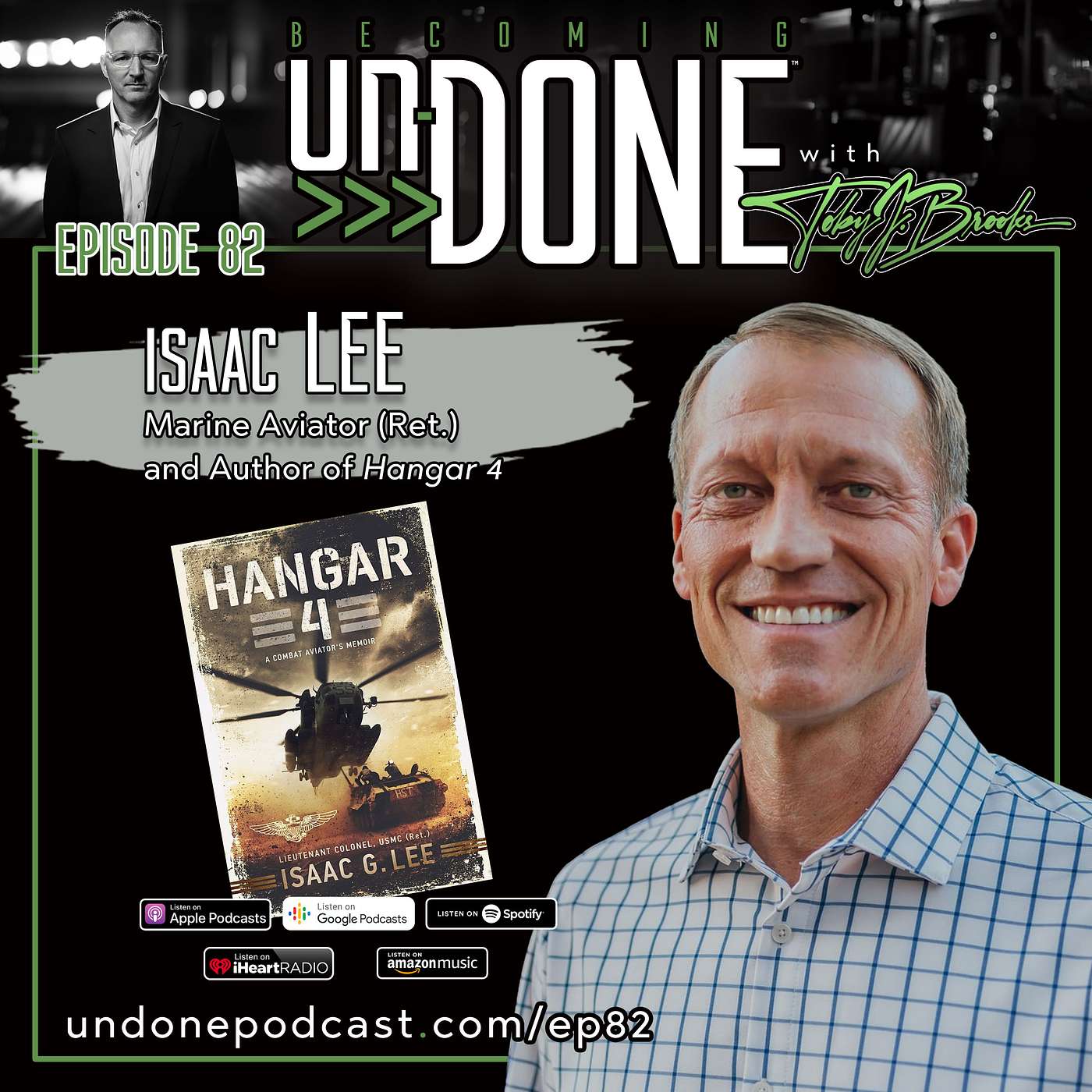 EP82: UNCOMMON with Isaac Lee, Marine Aviator (Ret.) and Author of Hangar 4