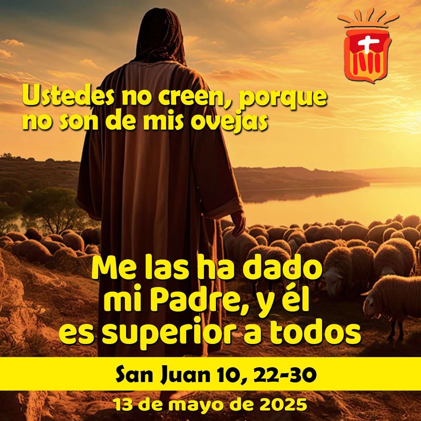 2025-05-13 San Juan 10, 22-30: Martes IV Pascua