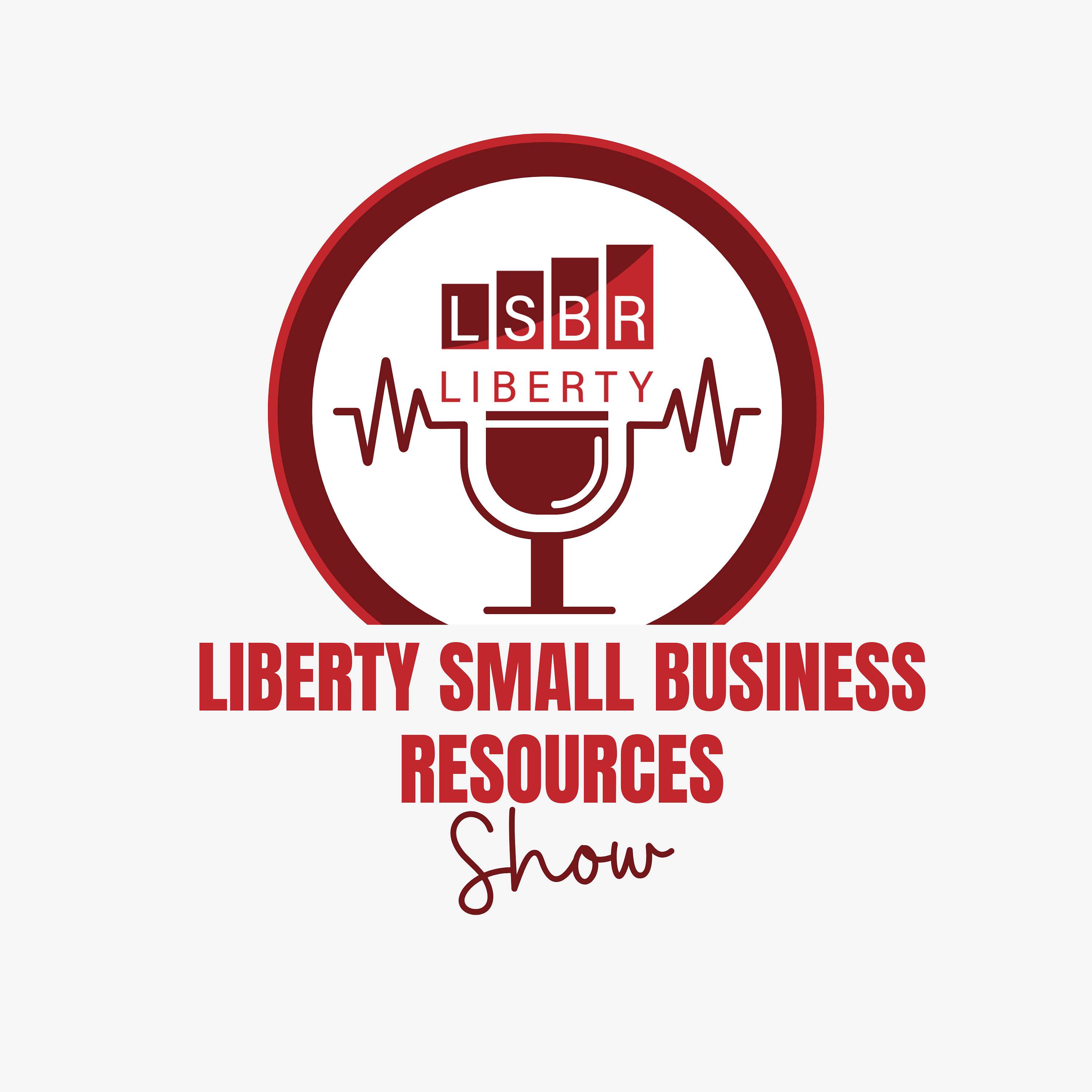 The Liberty Small Business Resources Show
