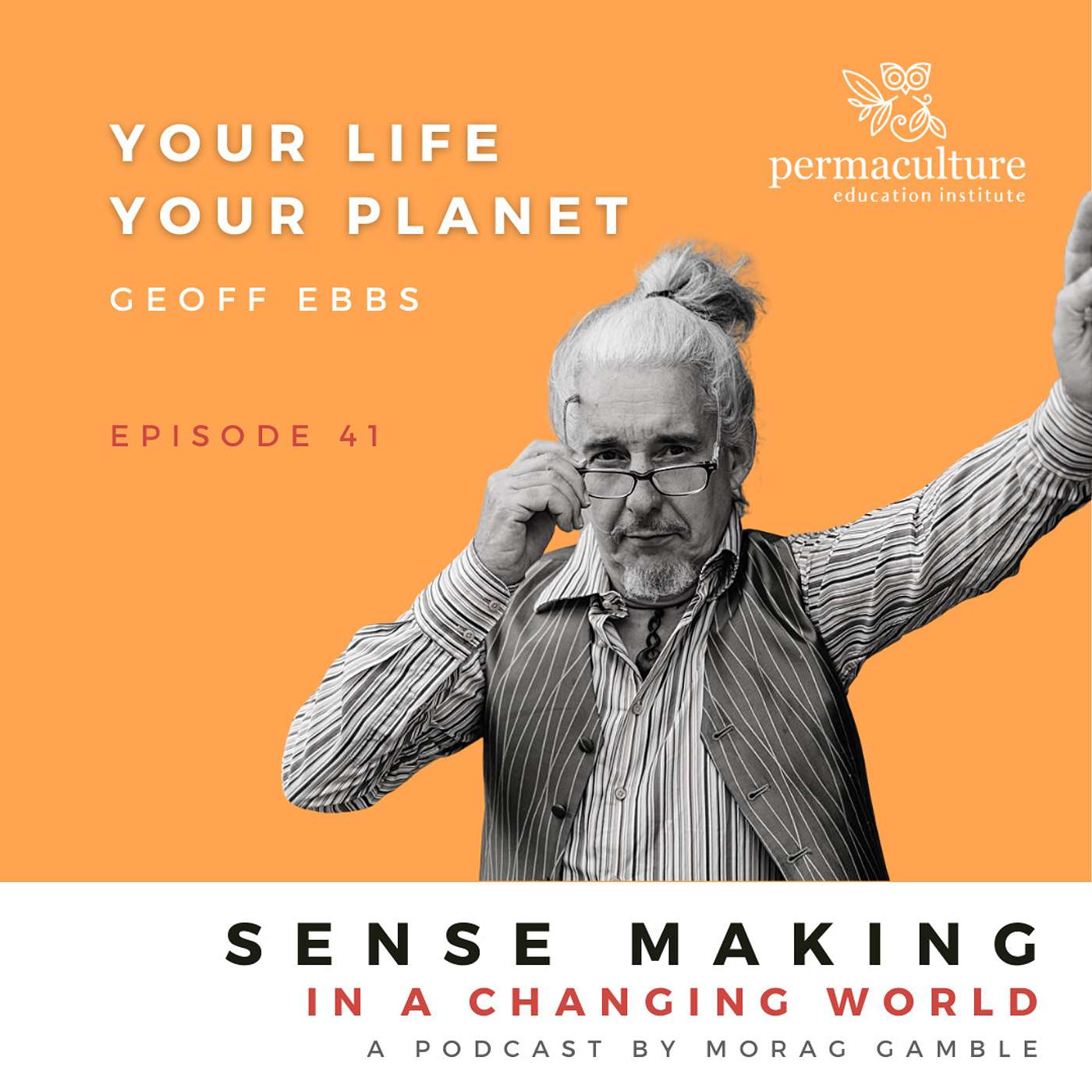 Your Life, Your Planet with Geoff Ebbs and Morag Gamble