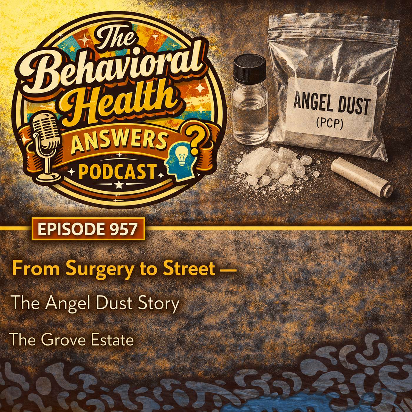 Episode 957: From Surgery to Street - The Angel Dust Story | The Grove Estate episode artwork