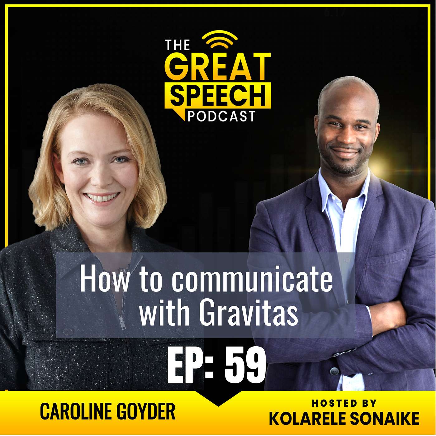 Ep 59: How to communicate with gravitas - Interview with Caroline Goyder