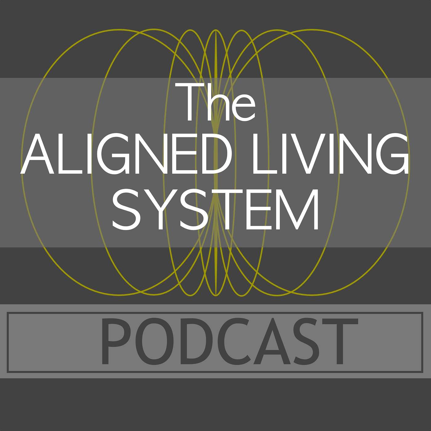 The Aligned Living System Podcast