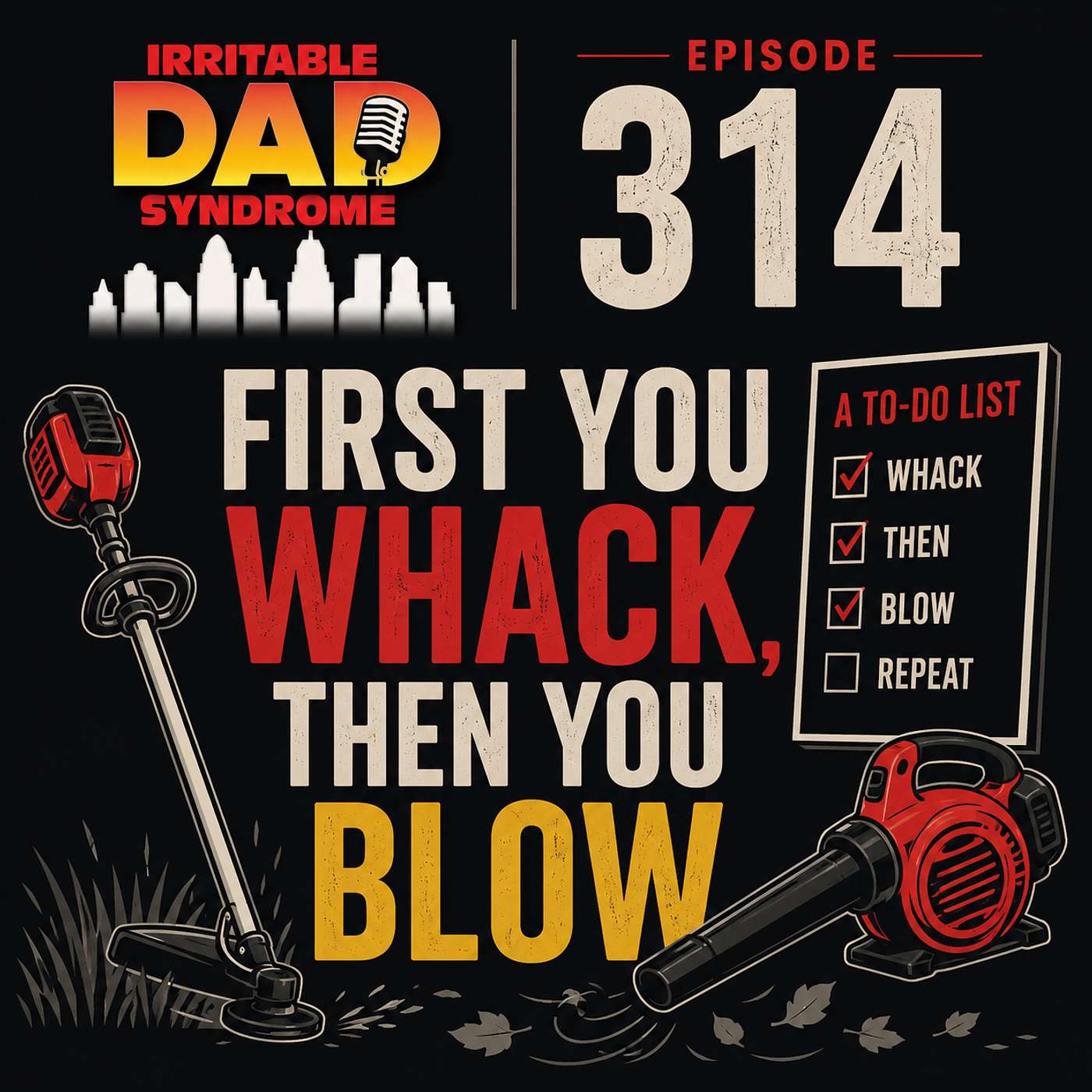 IDS #314 - First You Whack, Then You Blow IDS #314 - First You Whack, Then You Blow