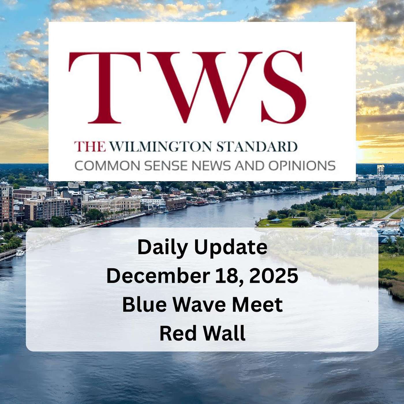The Wilmington Standard Daily Update December 18 2025 episode artwork