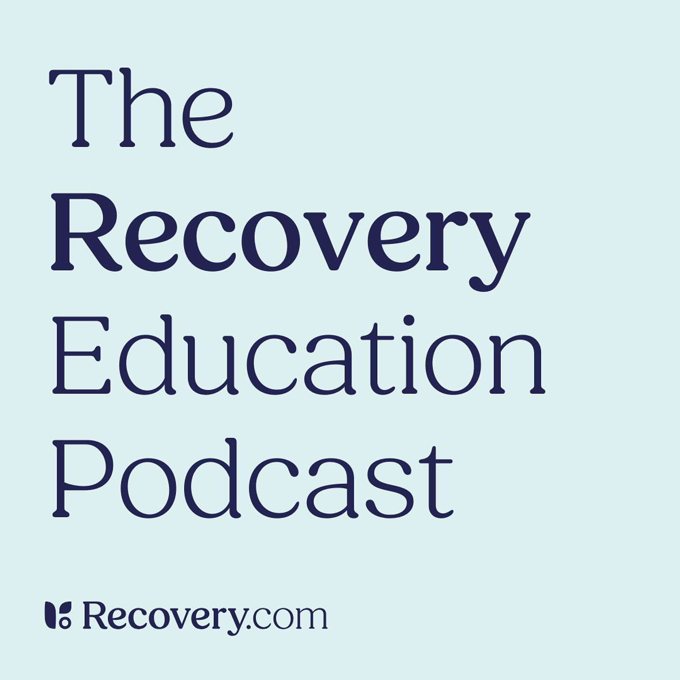 The Recovery Education Podcast