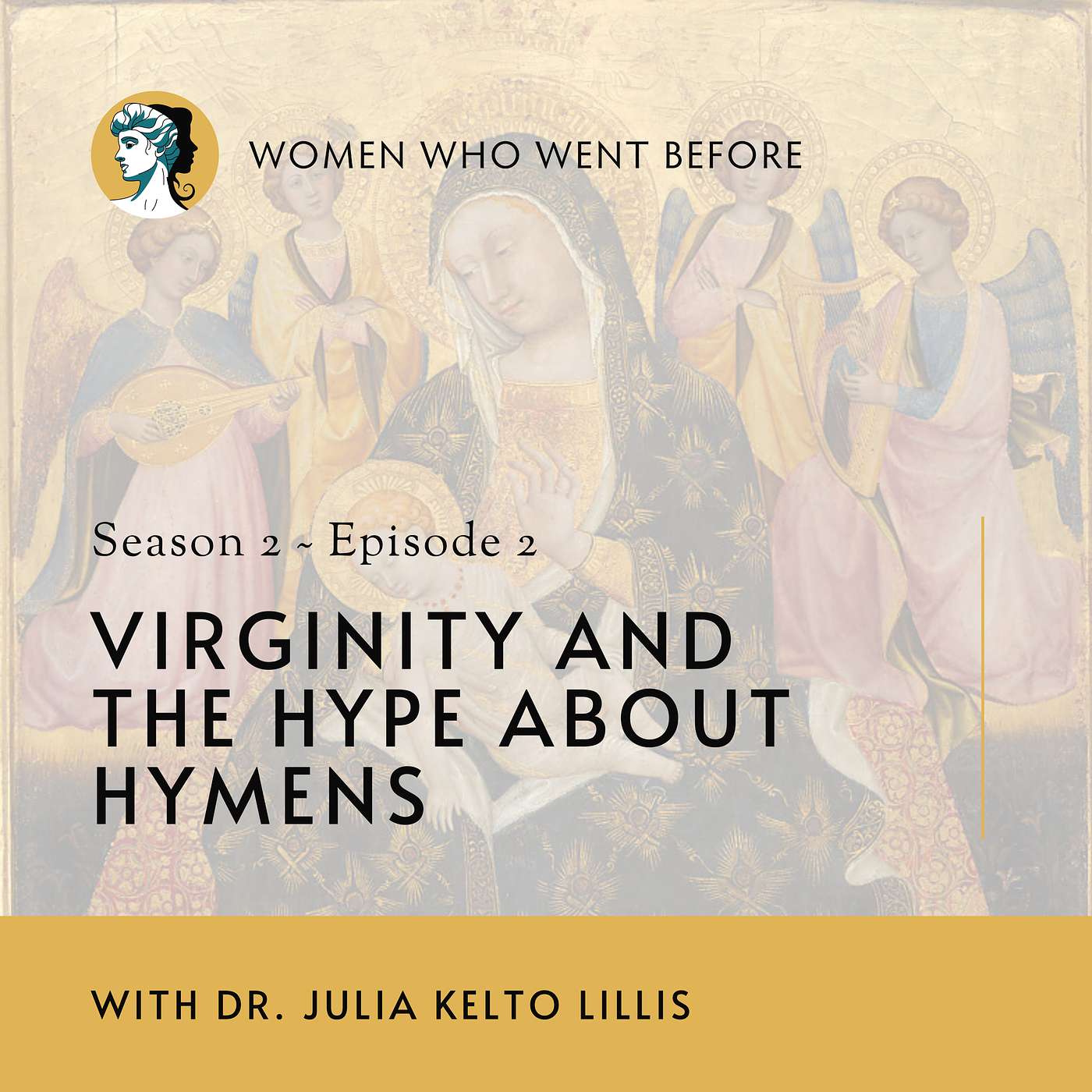 Women Who Went Before - Virginity and the Hype About Hymens