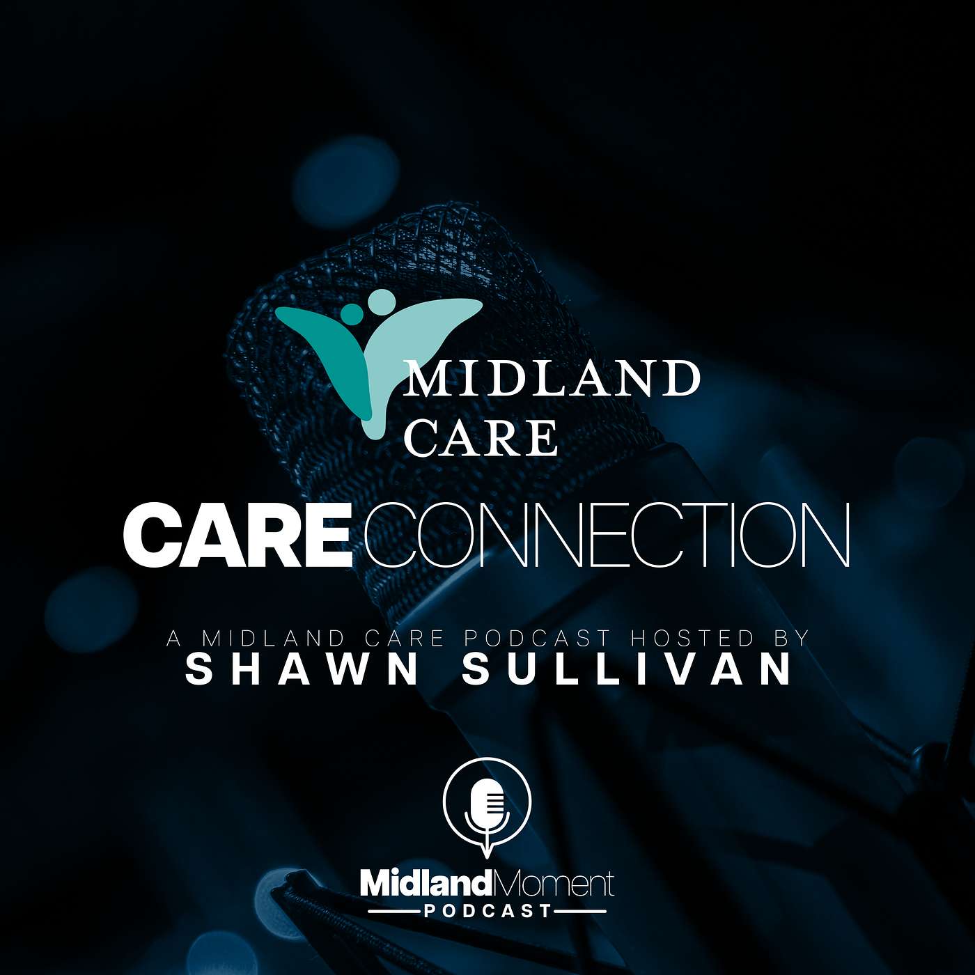 Care Connection: A Midland Care Podcast