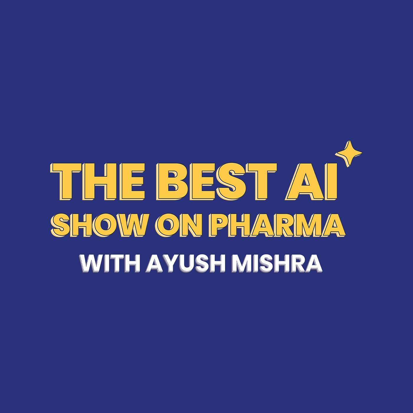 The Best AI Show on Pharma