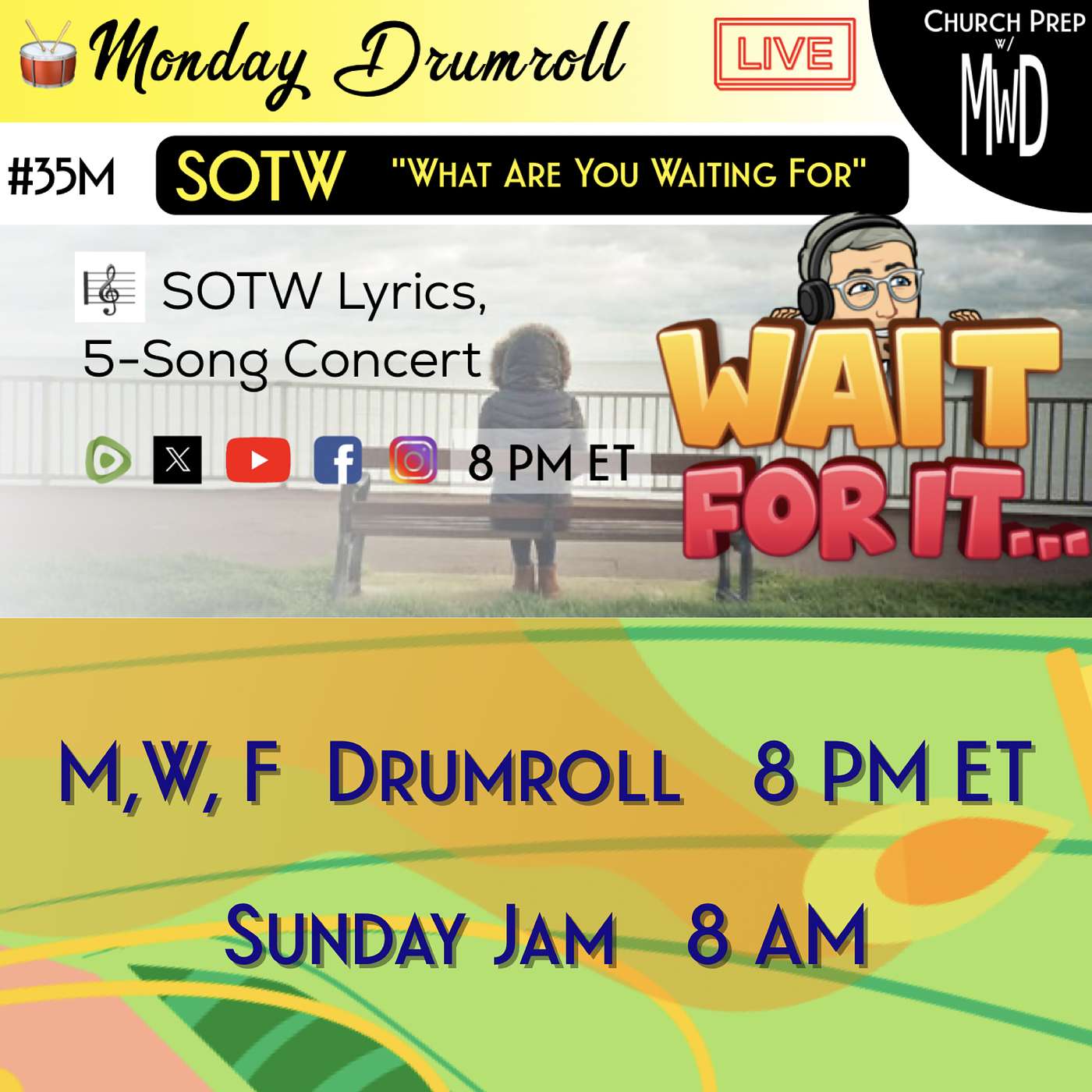 🥁 #35M 🎼SOTW Reveal: "What Are You Waiting For" | Church Prep w/ MWD episode artwork