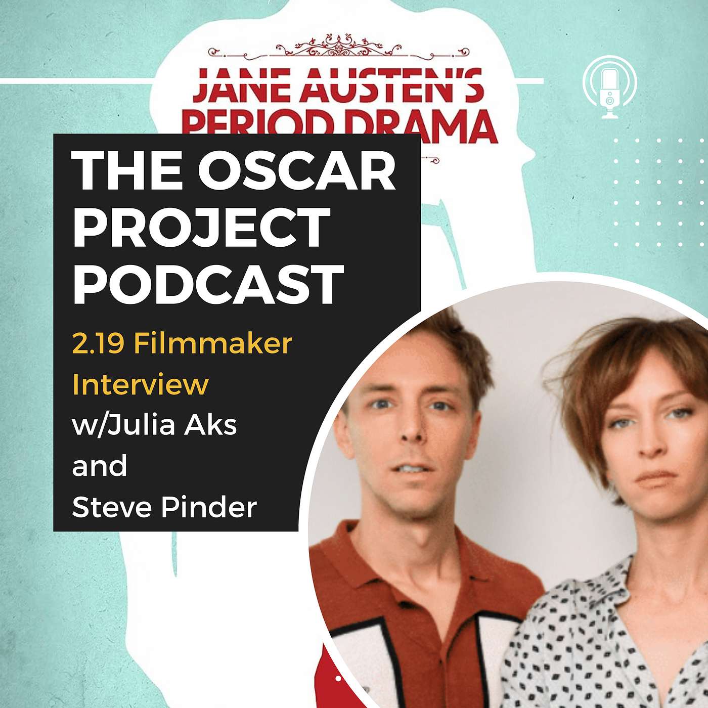 2.19 Filmmaker Interview with Julia Aks and Steve Pinder