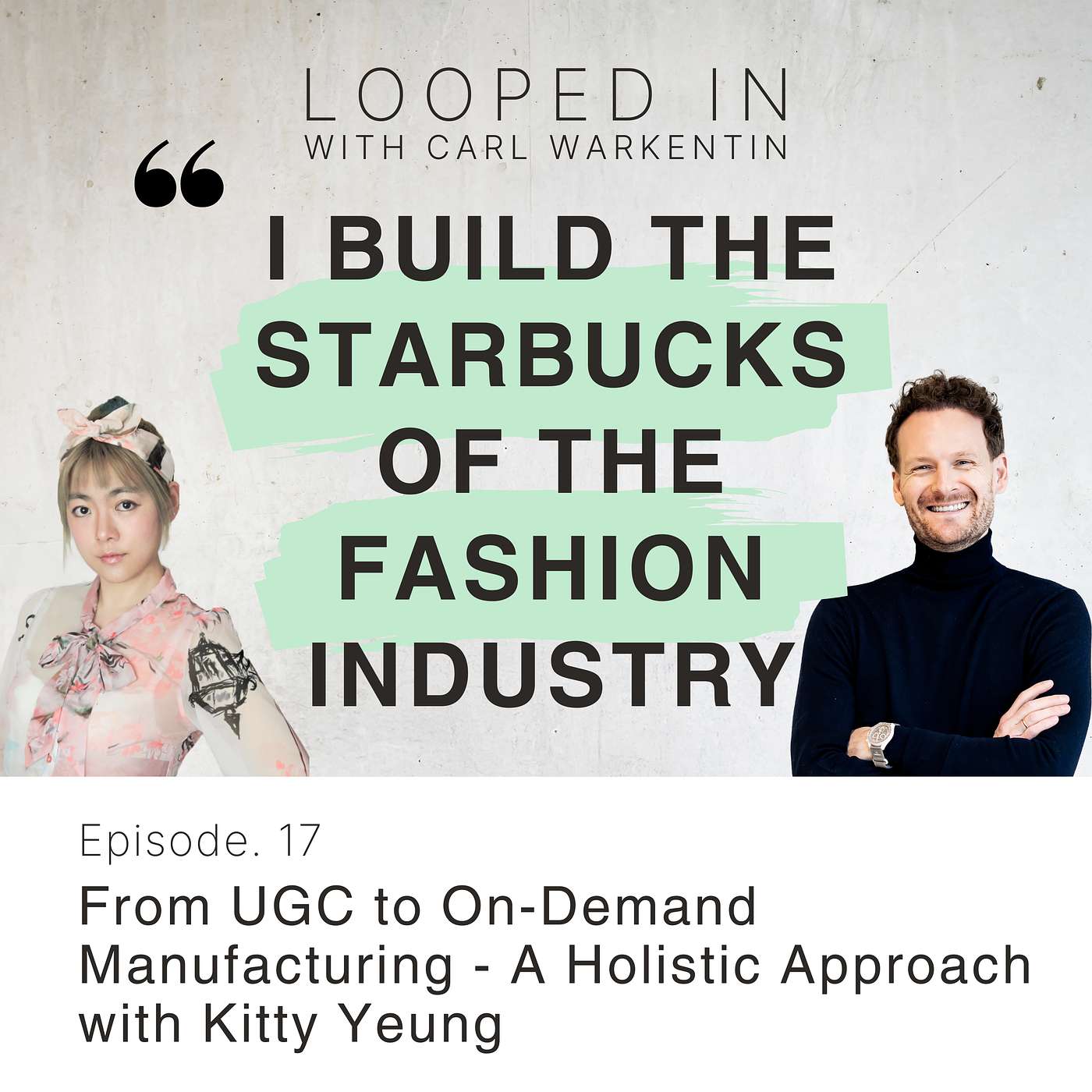 From UGC to On-Demand Manufacturing - A Holistic Approach with Kitty Yeung